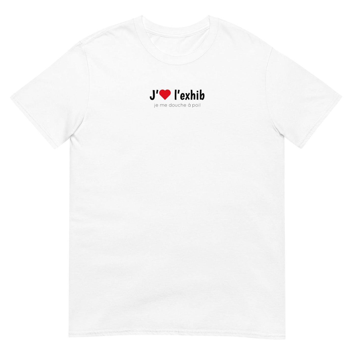 T-shirt unisexe J'aime l'exhib je me douche à poil - Sedurro