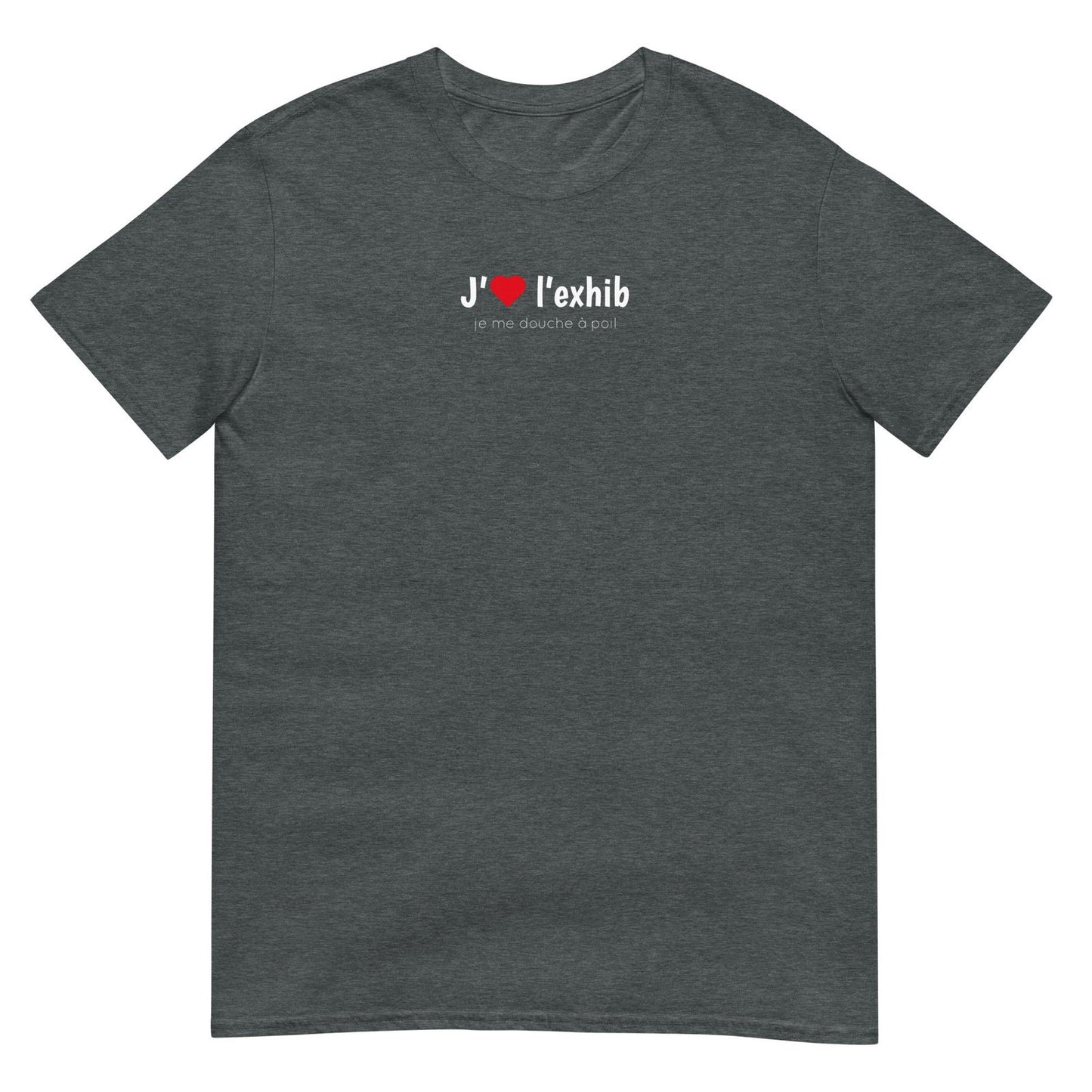 T-shirt unisexe J'aime l'exhib je me douche à poil - Sedurro
