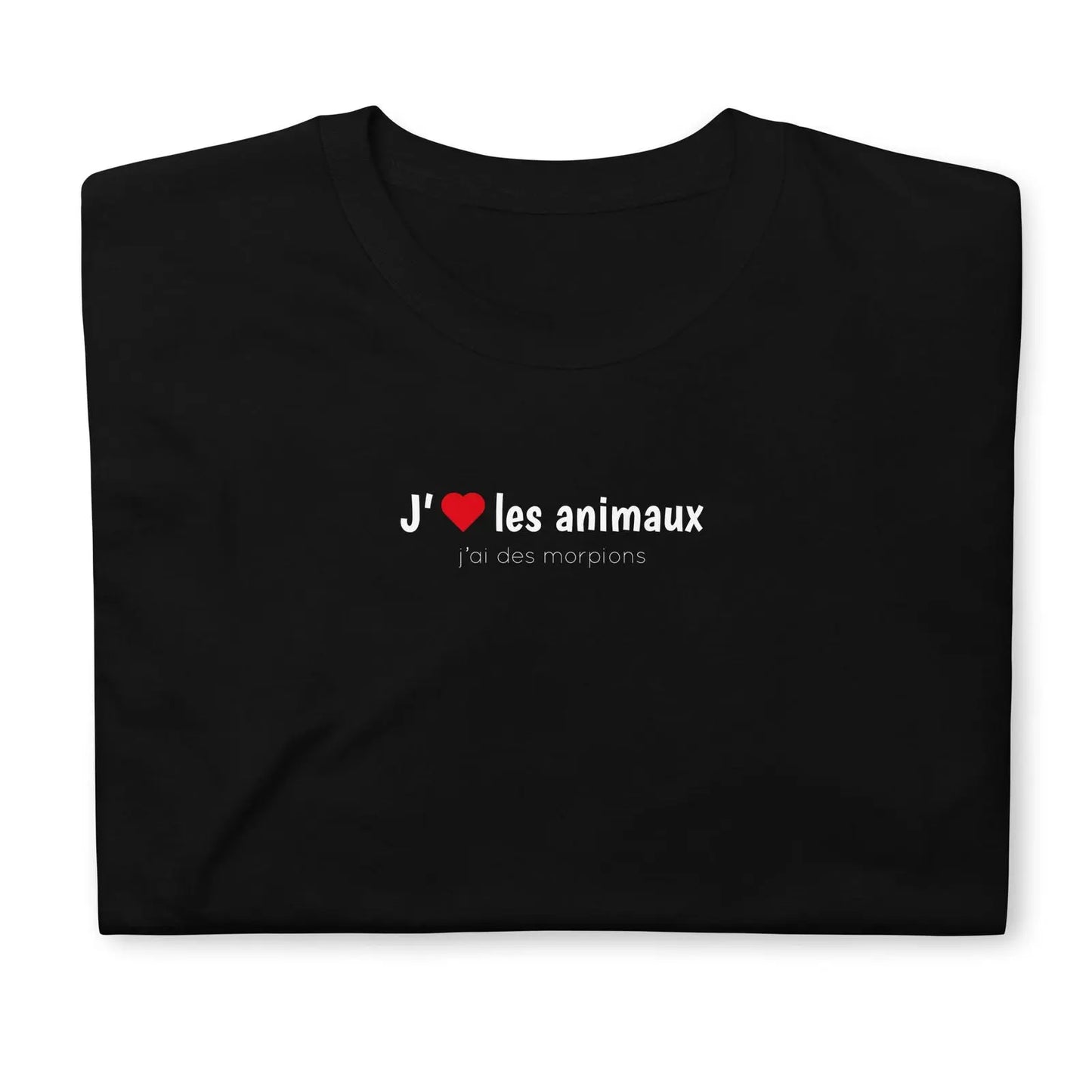 T-shirt unisexe J'aime les animaux j'ai des morpions - Sedurro