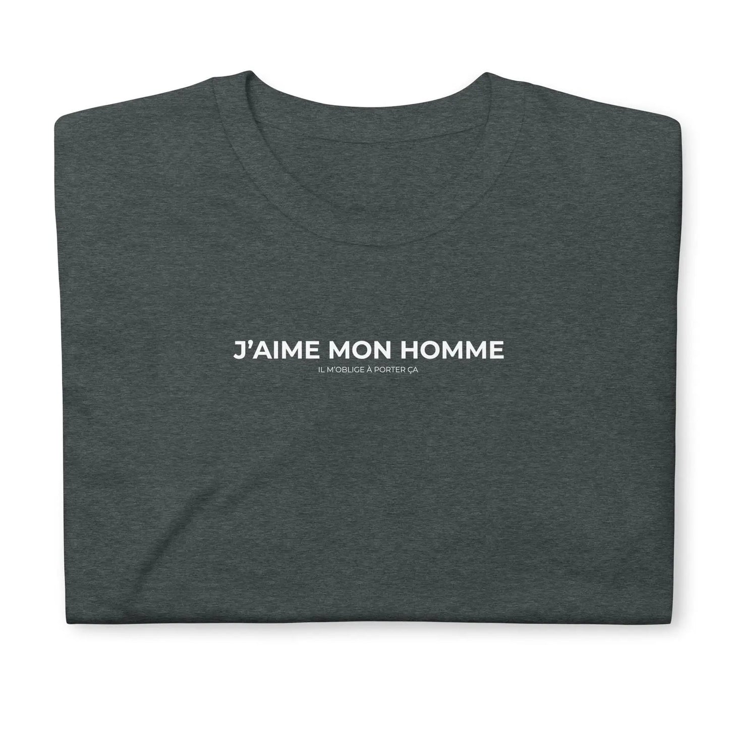 T-shirt unisexe J'aime mon homme il m'oblige à porter ça - Sedurro