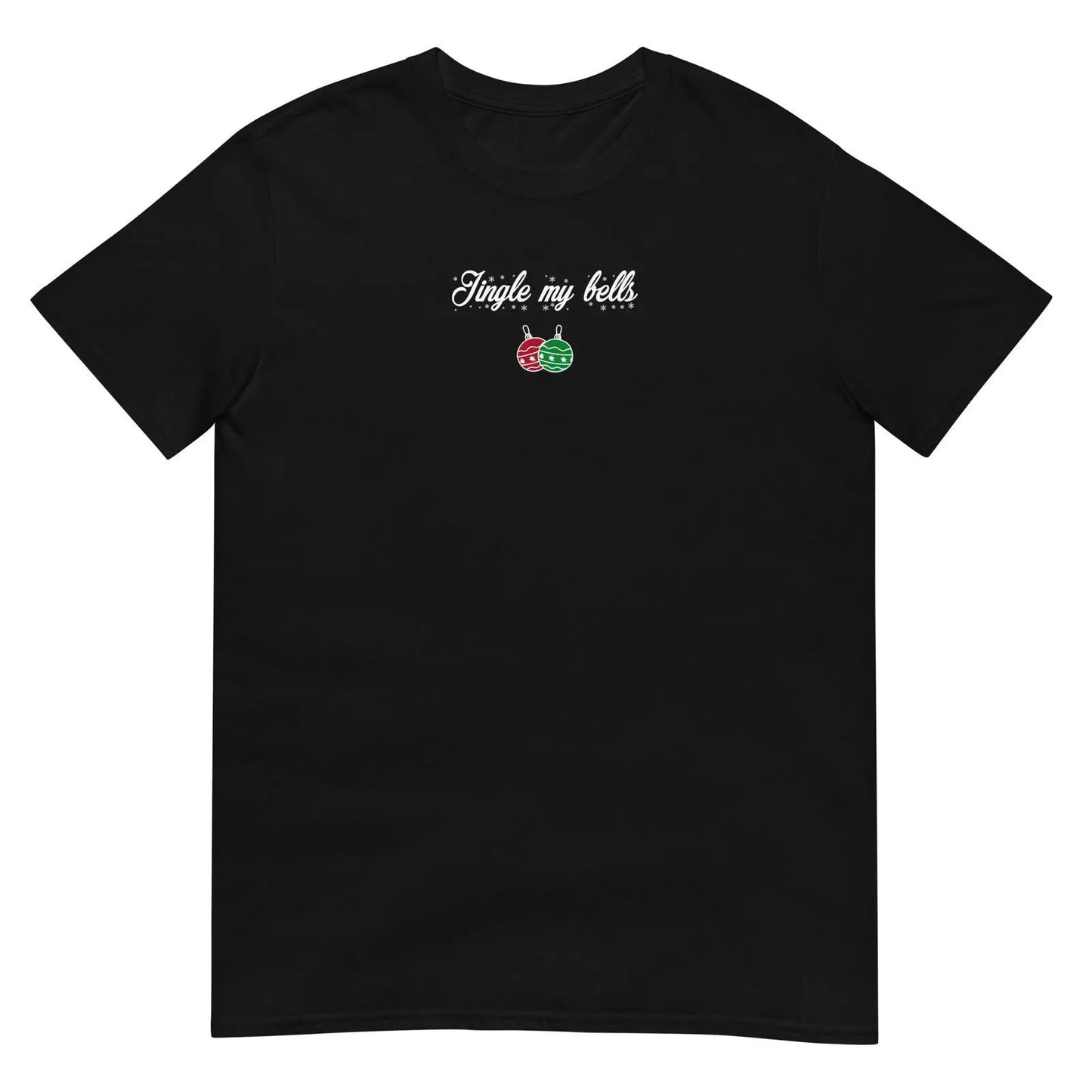 T-shirt unisexe Jingle my bells Christmas - Sedurro