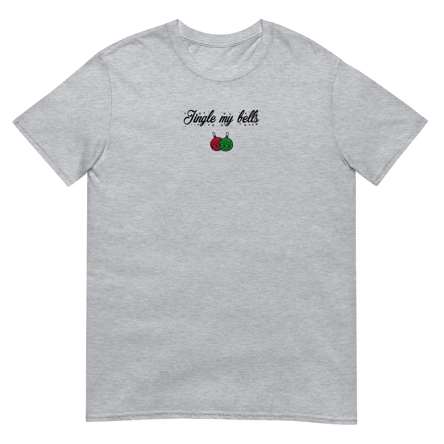 T-shirt unisexe Jingle my bells Christmas - Sedurro
