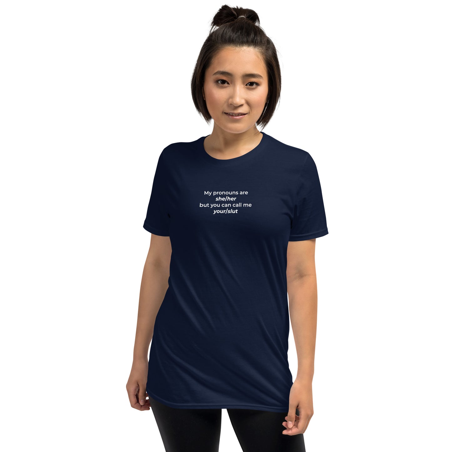 T-shirt unisexe My pronouns are she/her but you can call me your/slut - Sedurro