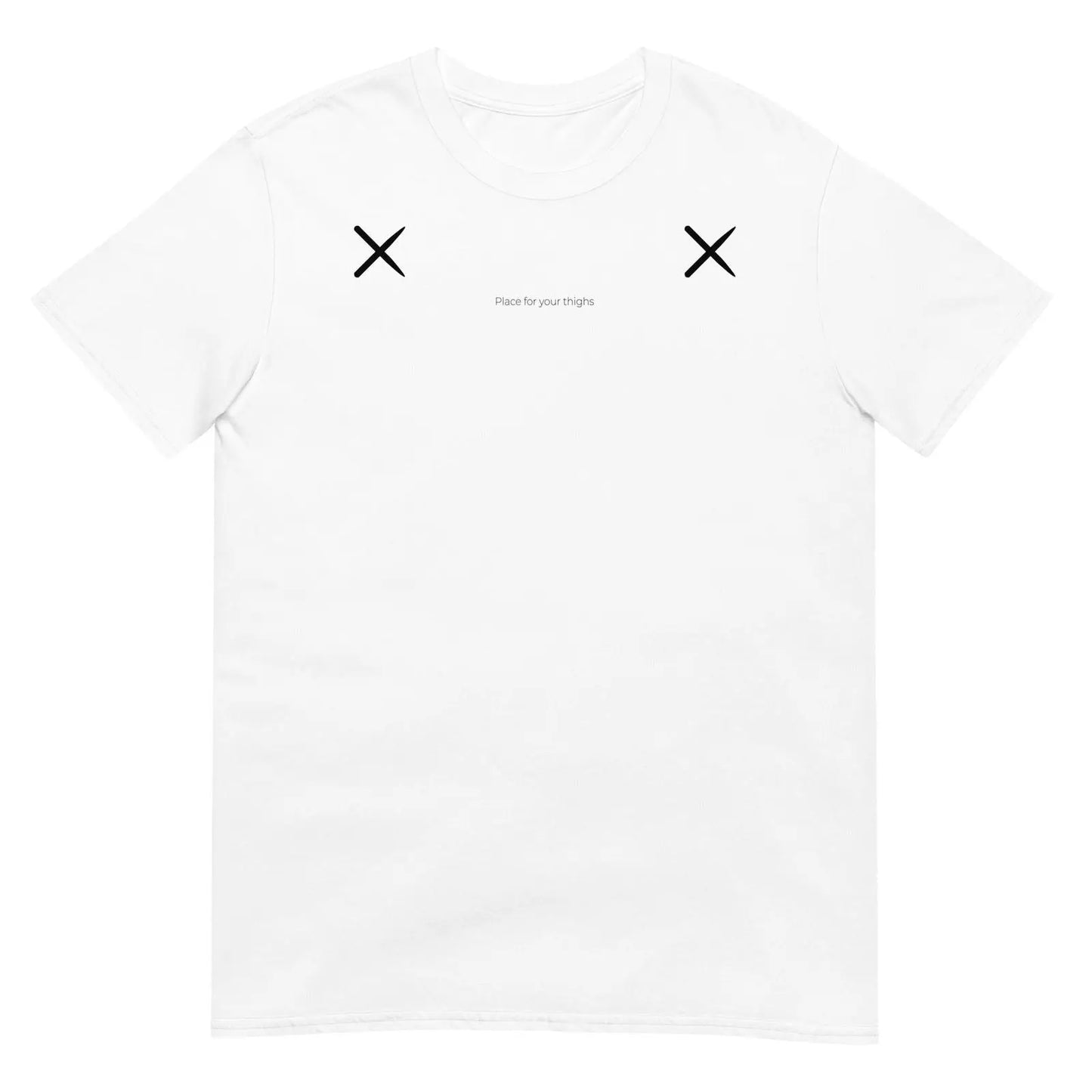 T-shirt unisexe Place for your thighs - Sedurro