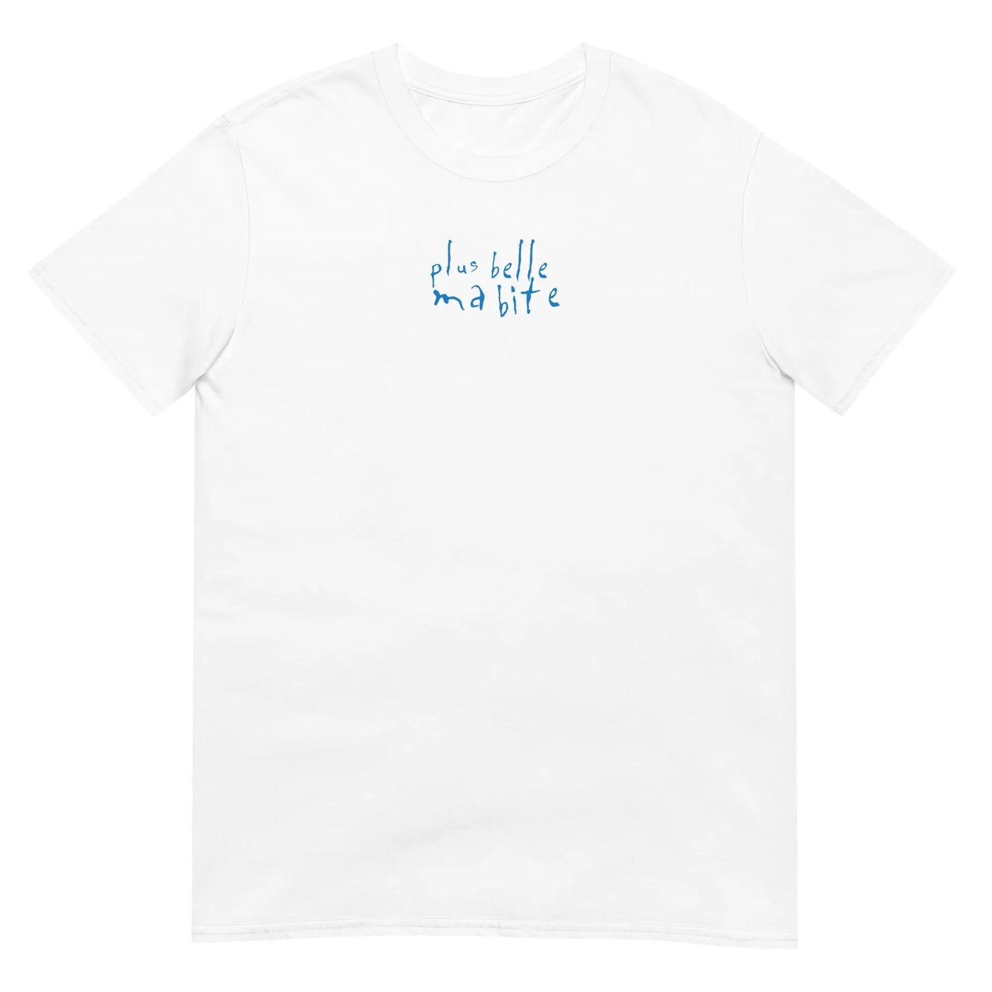 T-shirt unisexe Plus belle ma bite Blanc - Sedurro