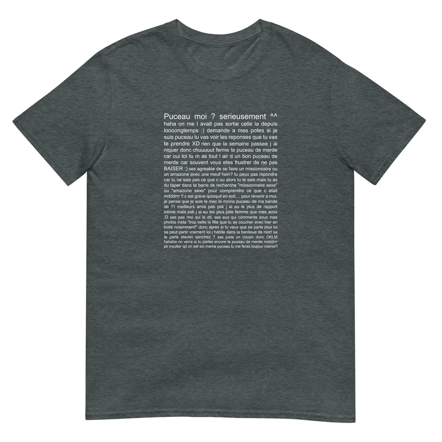 T-shirt unisexe Puceau moi on me l'avait pas sorti depuis longtemps - Sedurro