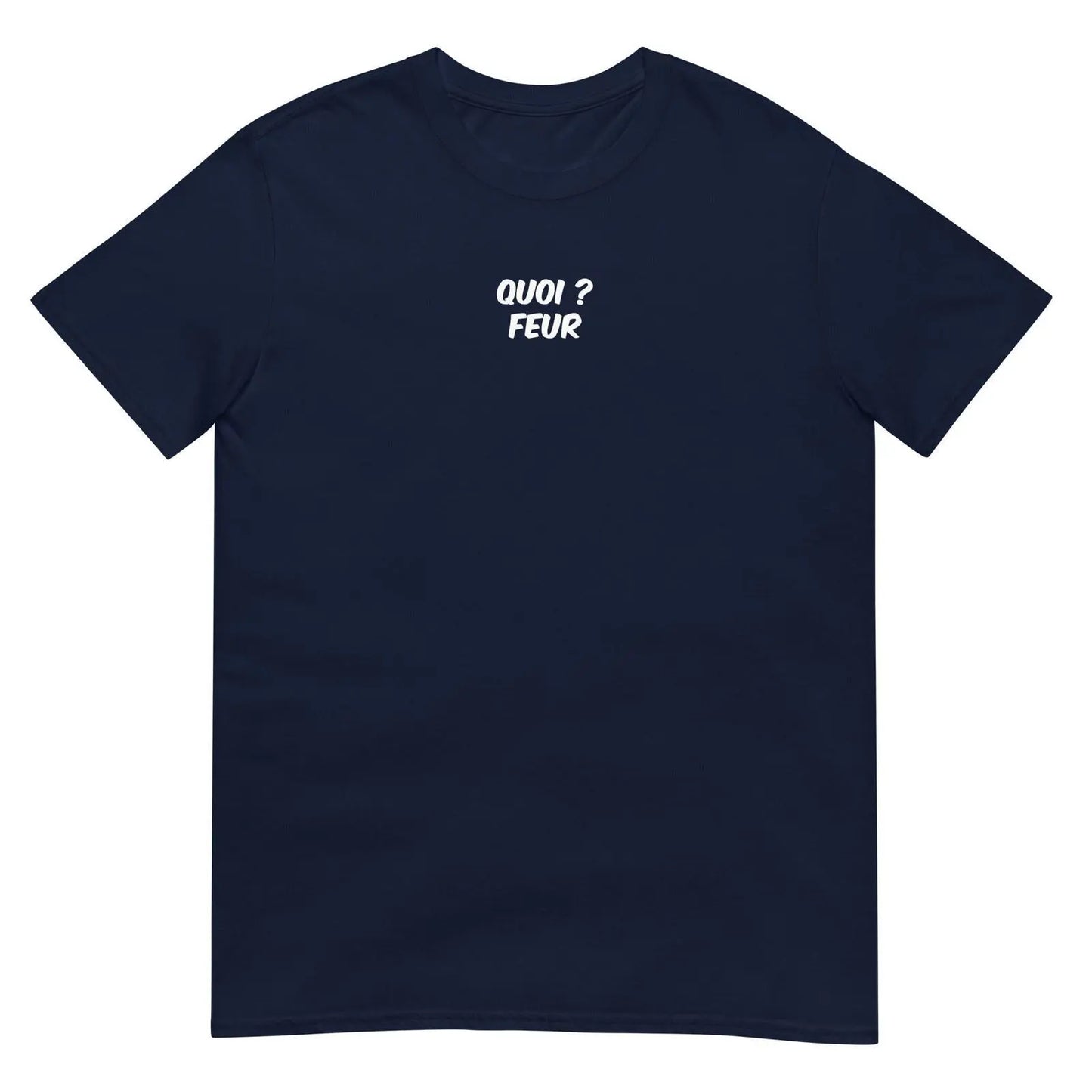 T-shirt unisexe Quoi feur Bleu Marine - Sedurro