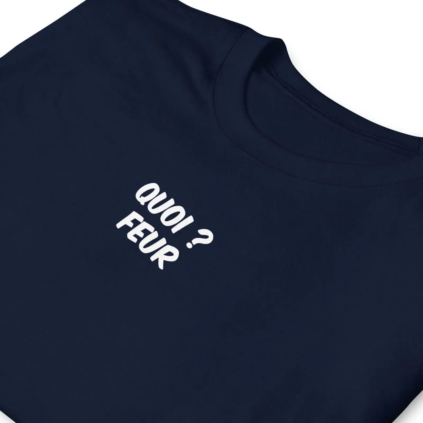 T-shirt unisexe Quoi feur - Sedurro