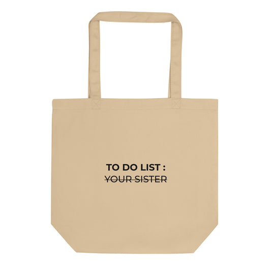 Tote bag bio To do list your sister - Sedurro