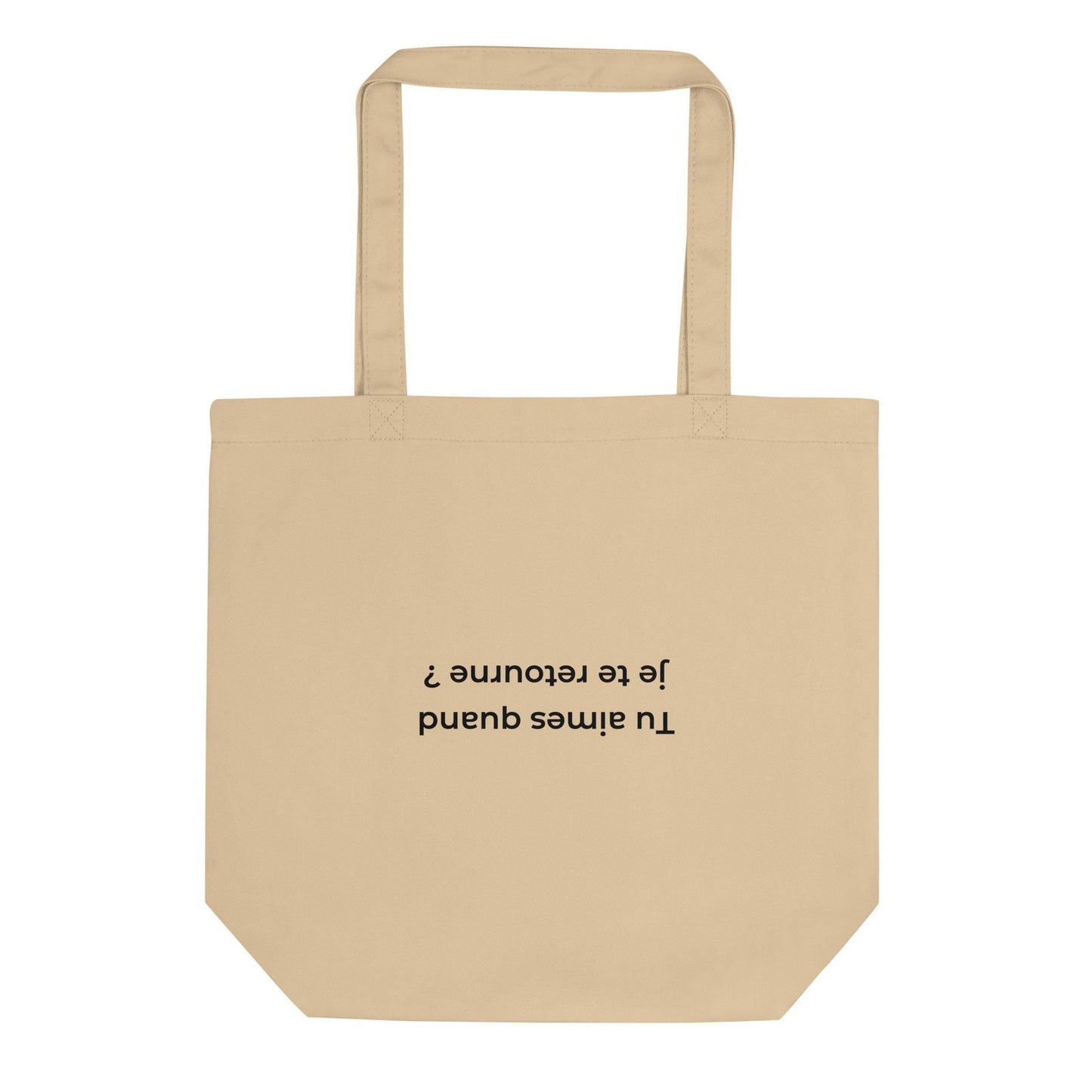 Tote bag bio Tu aimes quand je te retourne - Sedurro