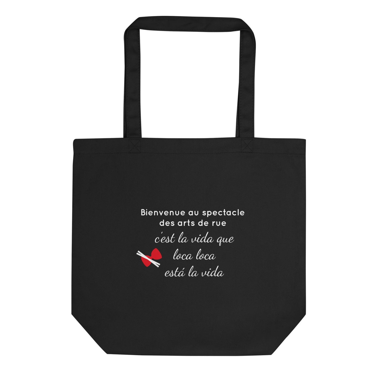 Tote bag bio Bienvenue au spectacle des arts de rue - Sedurro