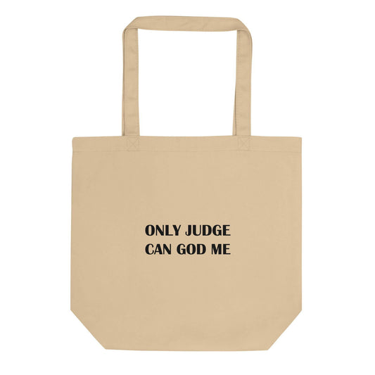 Tote bag bio Only judge can god me - Sedurro