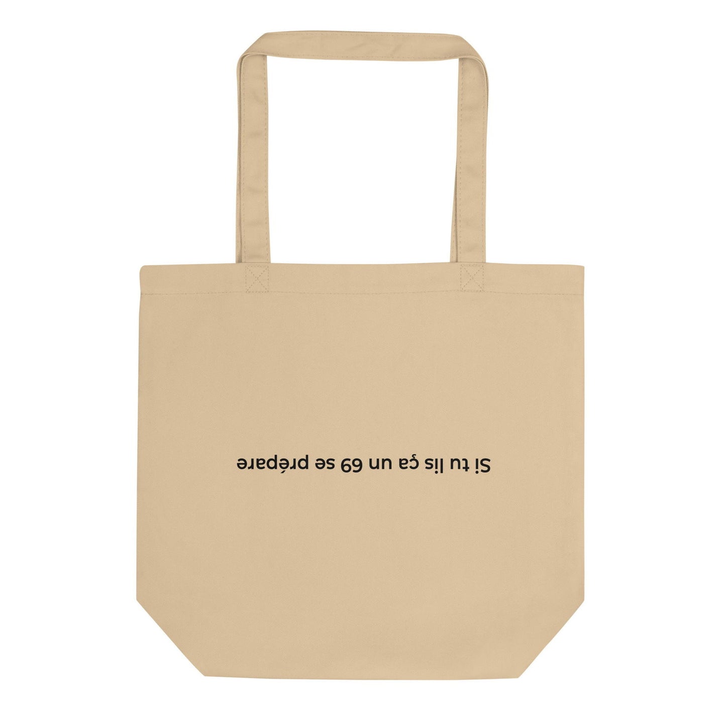 Tote bag bio Si tu lis ça un 69 se prépare Oyster - Sedurro