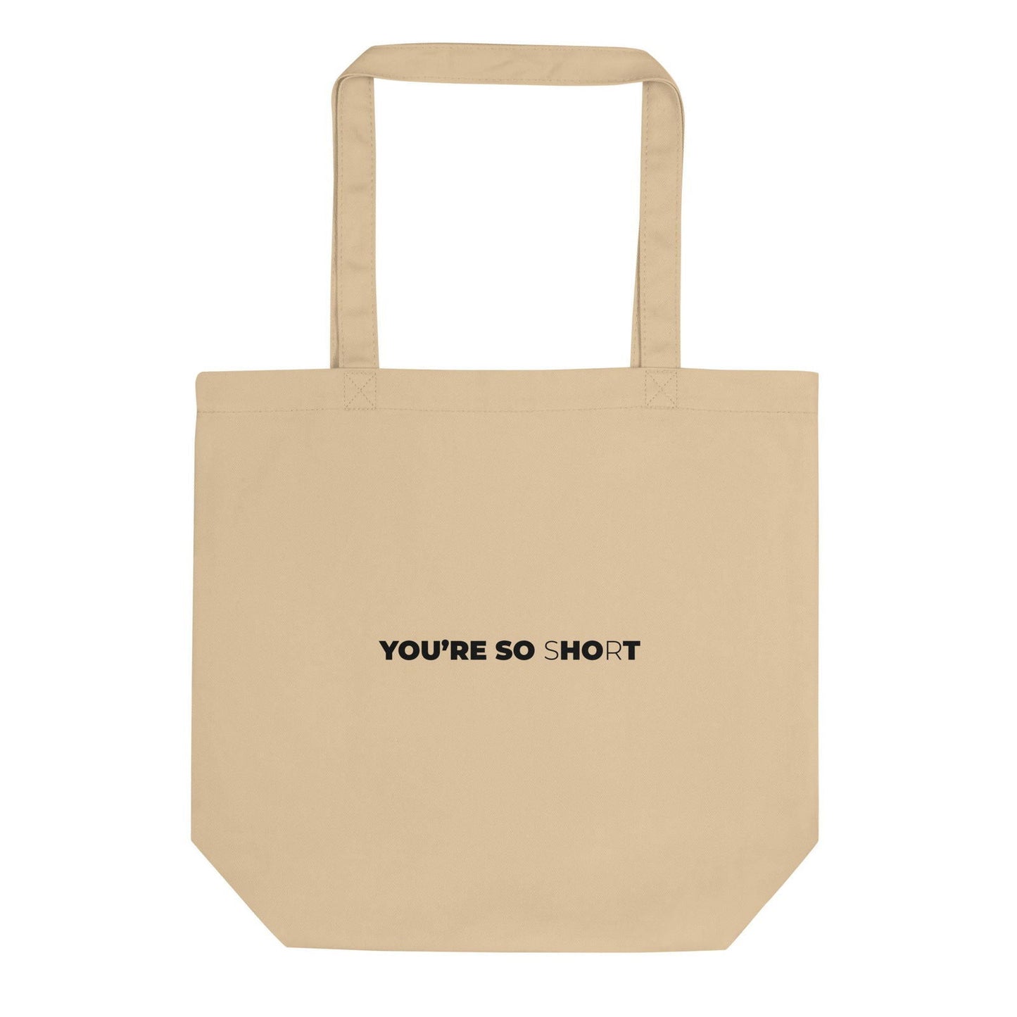 Tote bag bio You are so hot short - Sedurro