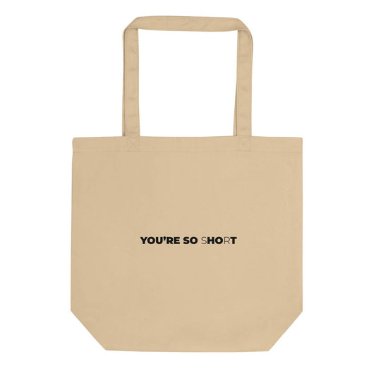 Tote bag bio You are so hot short - Sedurro