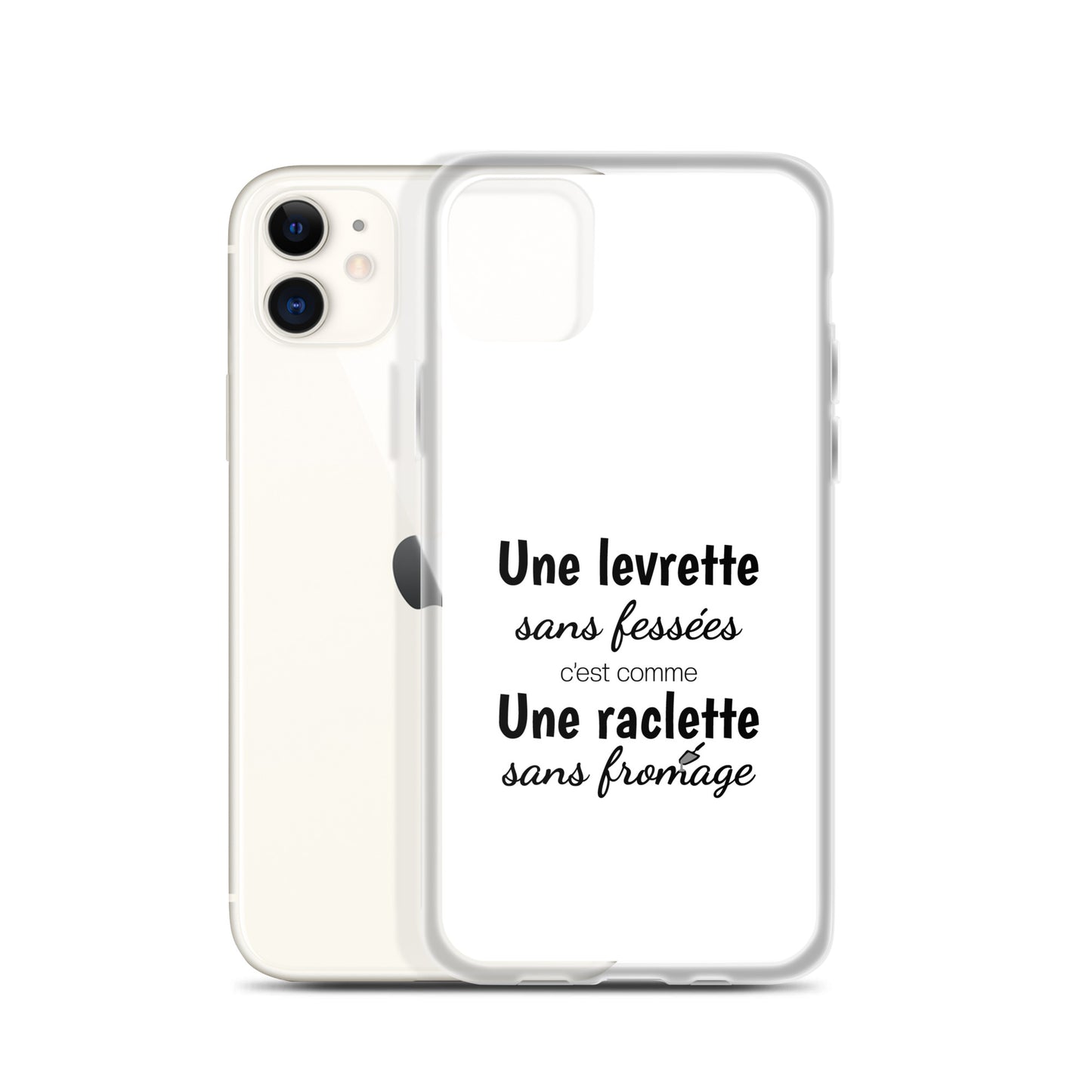 Coque iPhone Une levrette sans fessées c'est comme une raclette sans fromage - Sedurro