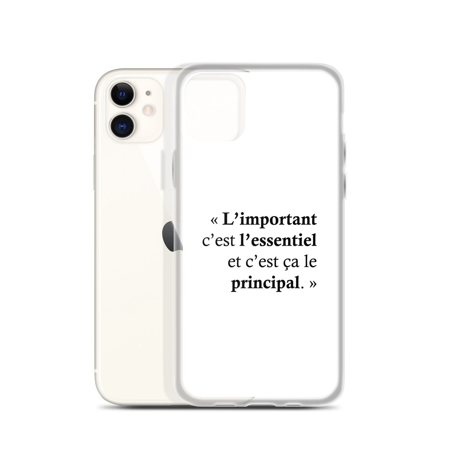 Coque iPhone L’important c’est l’essentiel et c’est ça le principal - Sedurro