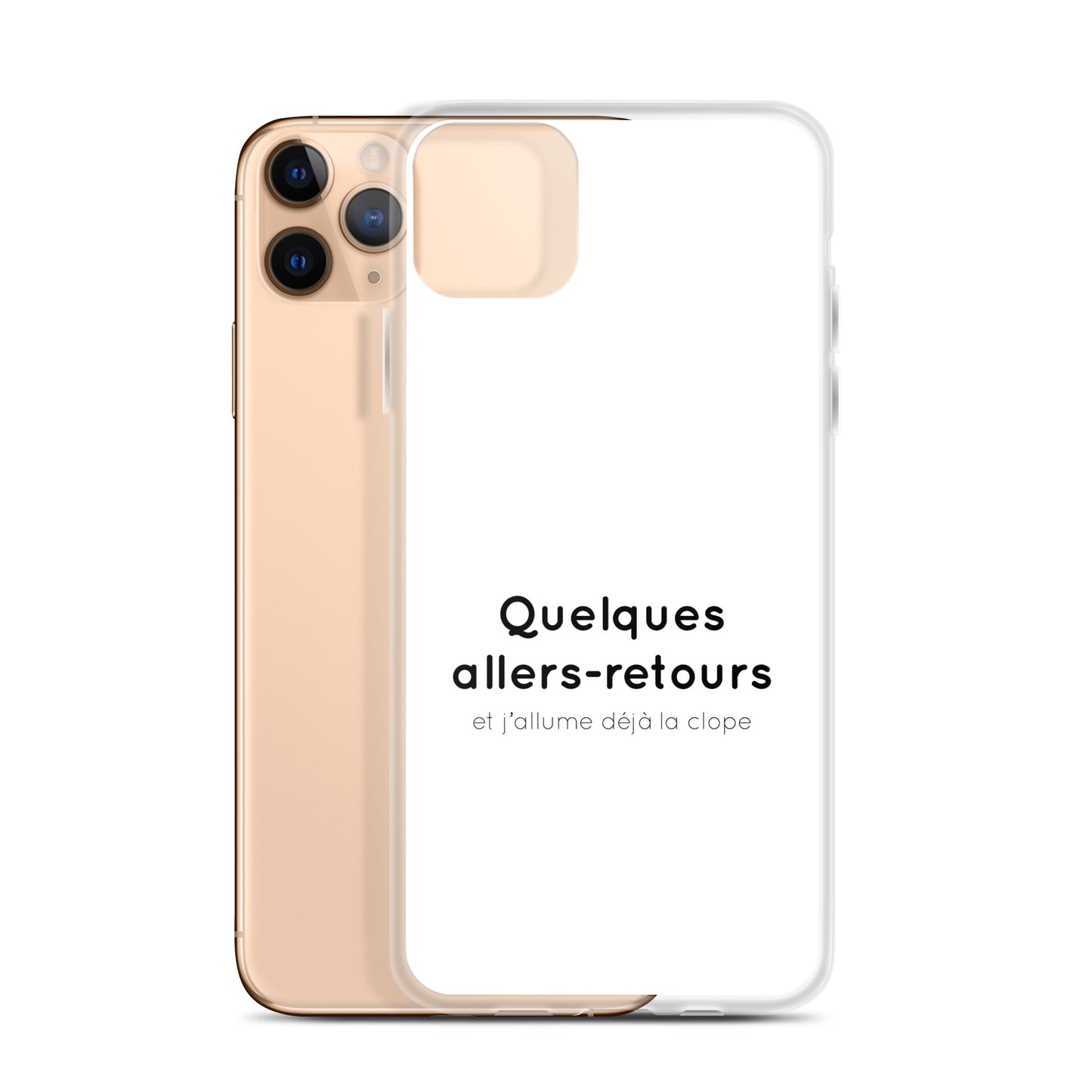 Coque iPhone Quelques allers-retours et j'allume déjà la clope iPhone 11 Pro Max - Sedurro