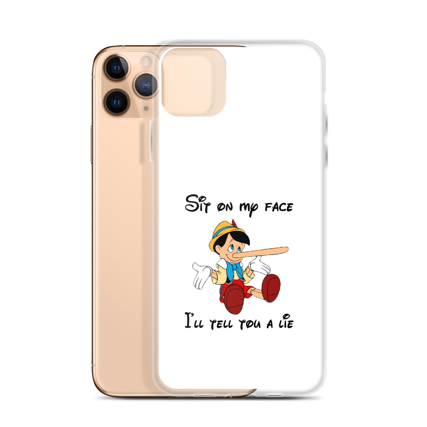 Coque iPhone Pinocchio Sit on my face I'll tell you a lie - Sedurro