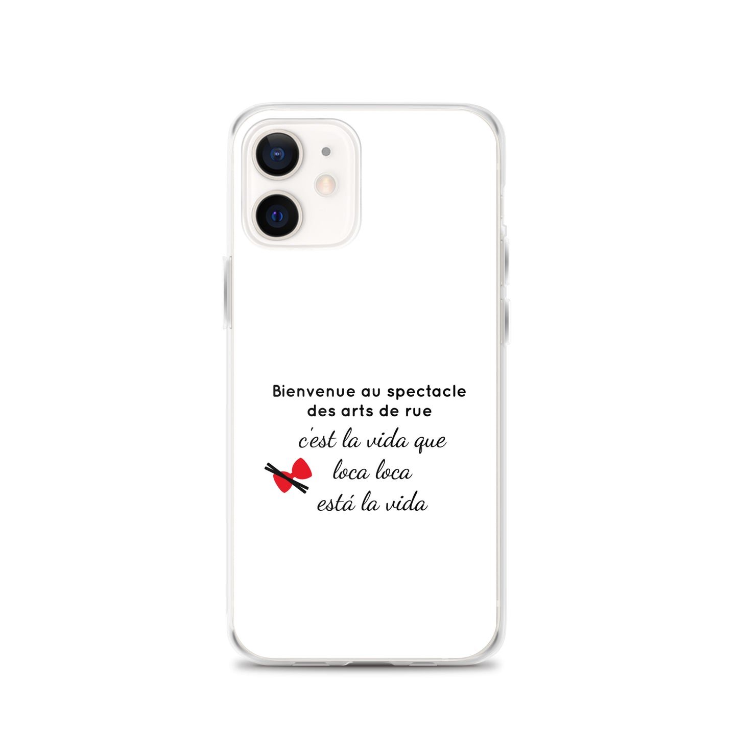 Coque iPhone Bienvenue au spectacle des arts de rue - Sedurro