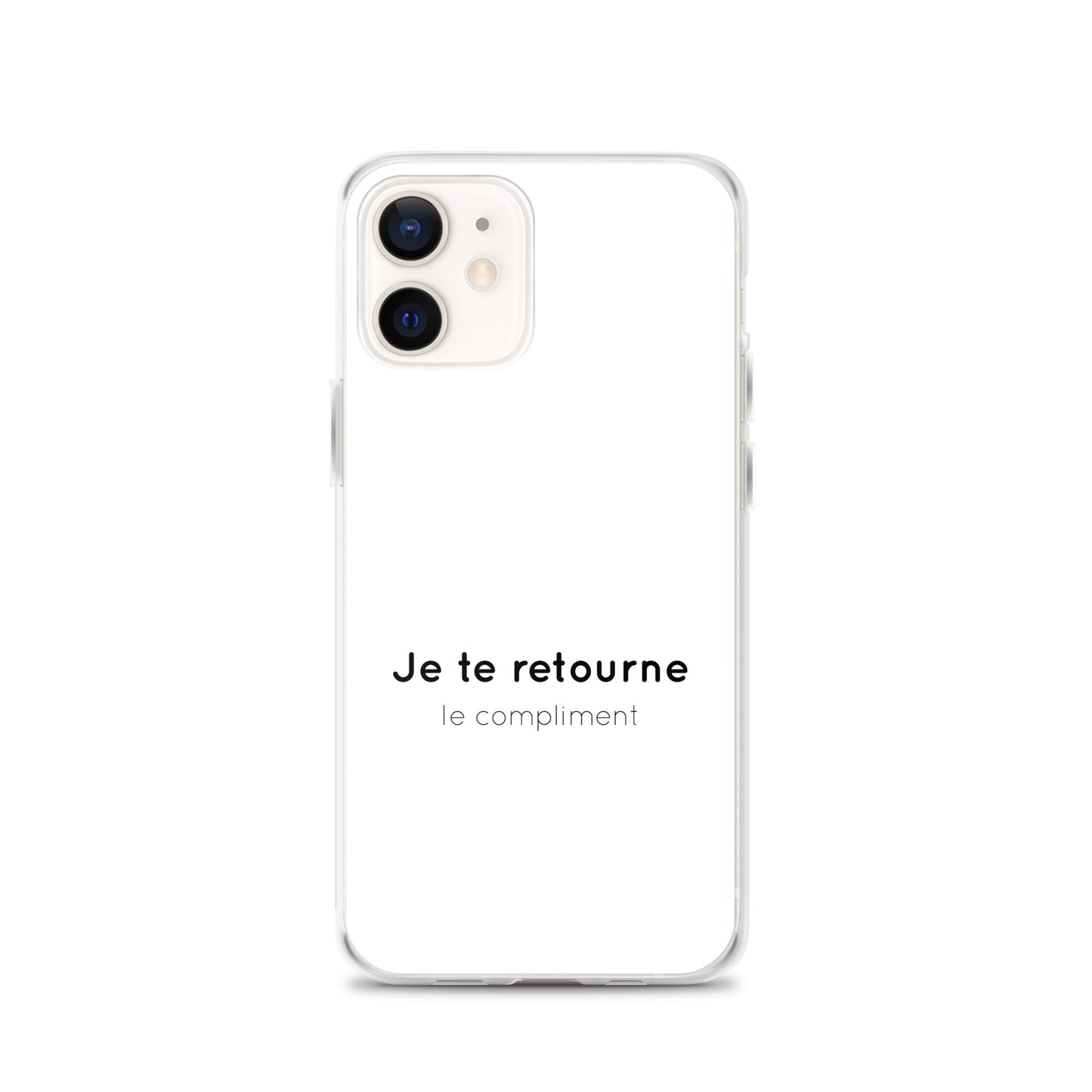 Coque iPhone Je te retourne le compliment - Sedurro