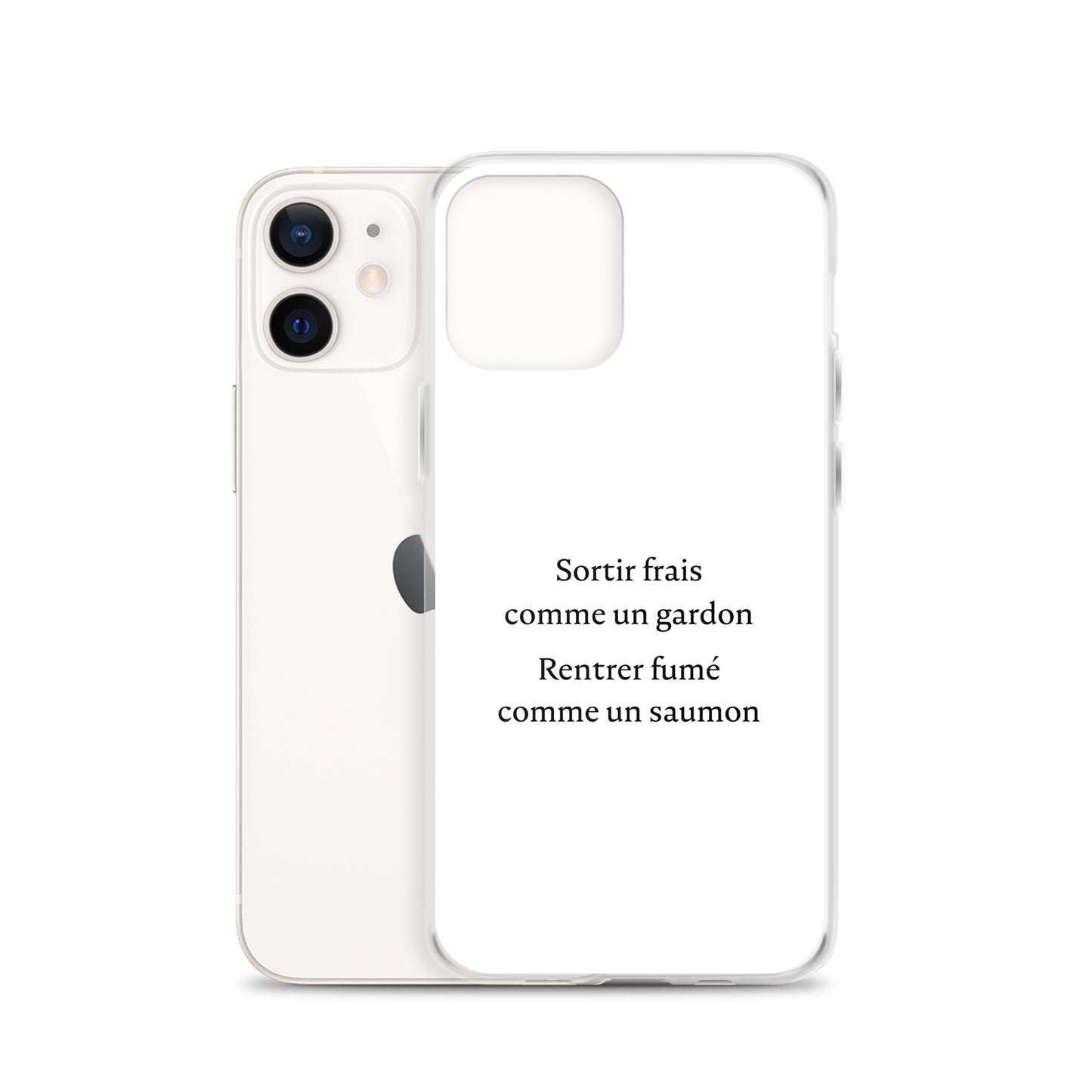 Coque iPhone Sortir frais comme un gardon Rentrer fumé comme un saumon - Sedurro