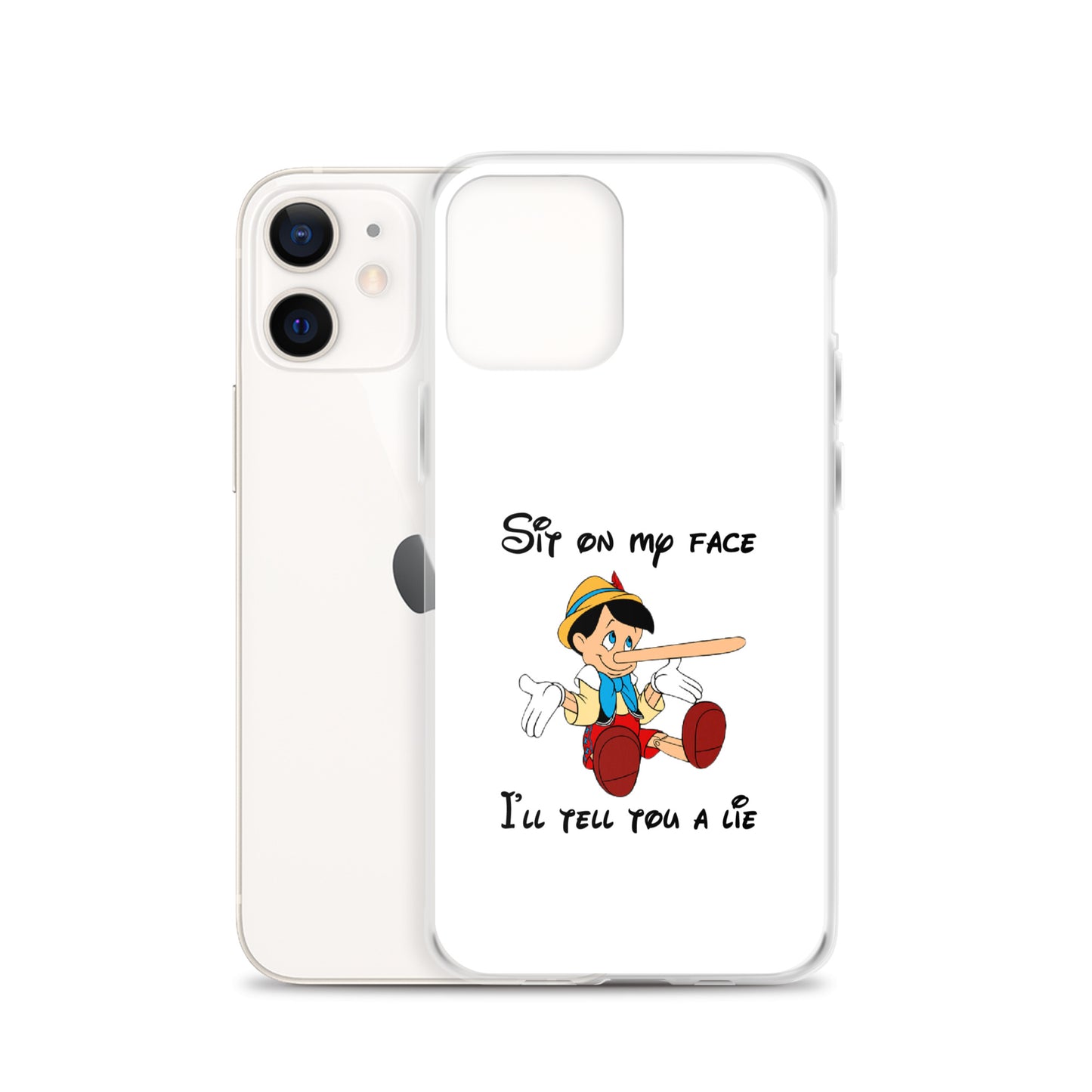 Coque iPhone Pinocchio Sit on my face I'll tell you a lie - Sedurro