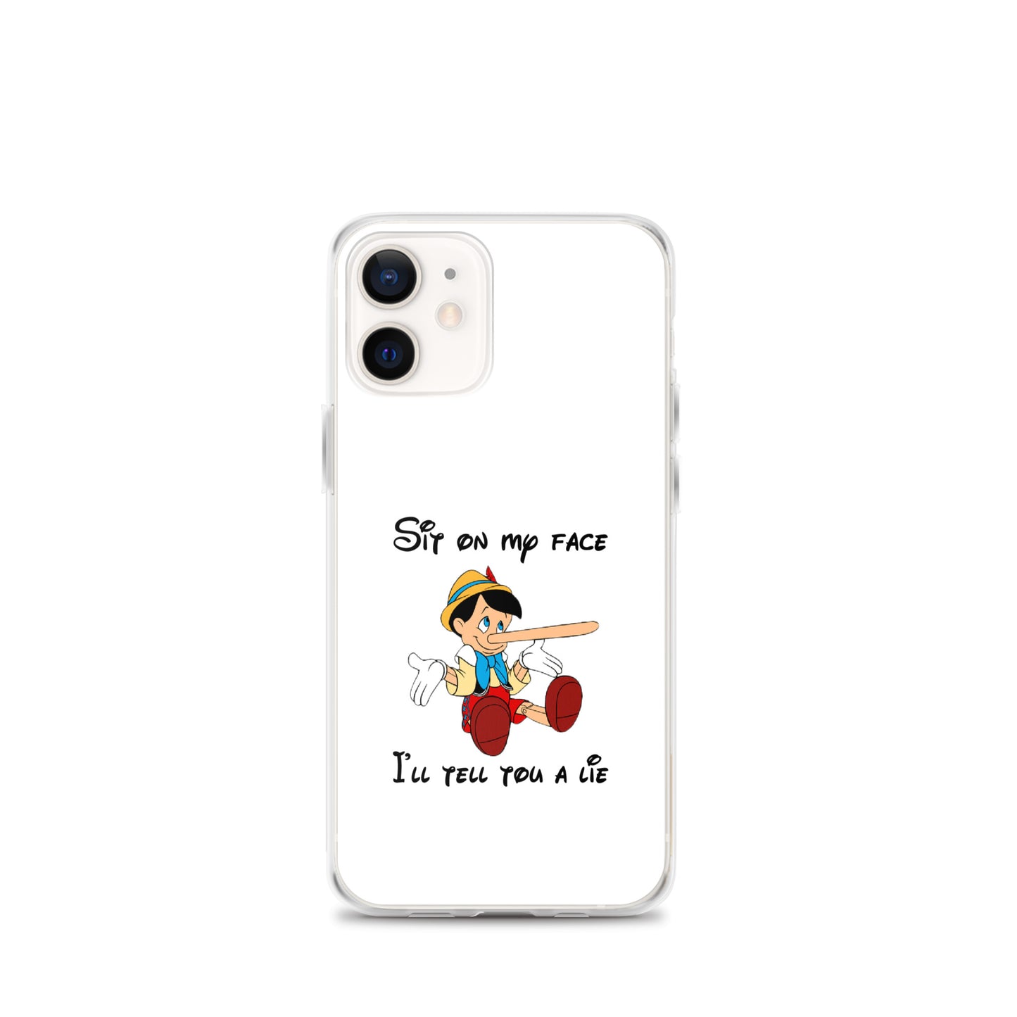 Coque iPhone Pinocchio Sit on my face I'll tell you a lie - Sedurro