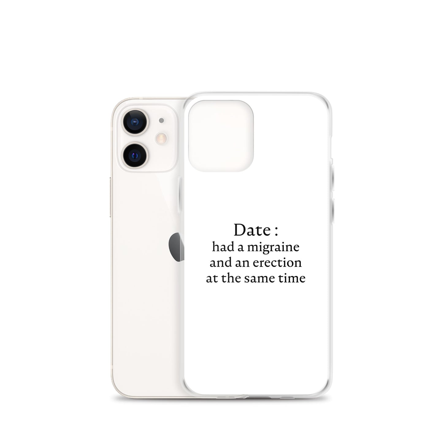 Coque iPhone Date had a migraine and an erection at the same time - Sedurro