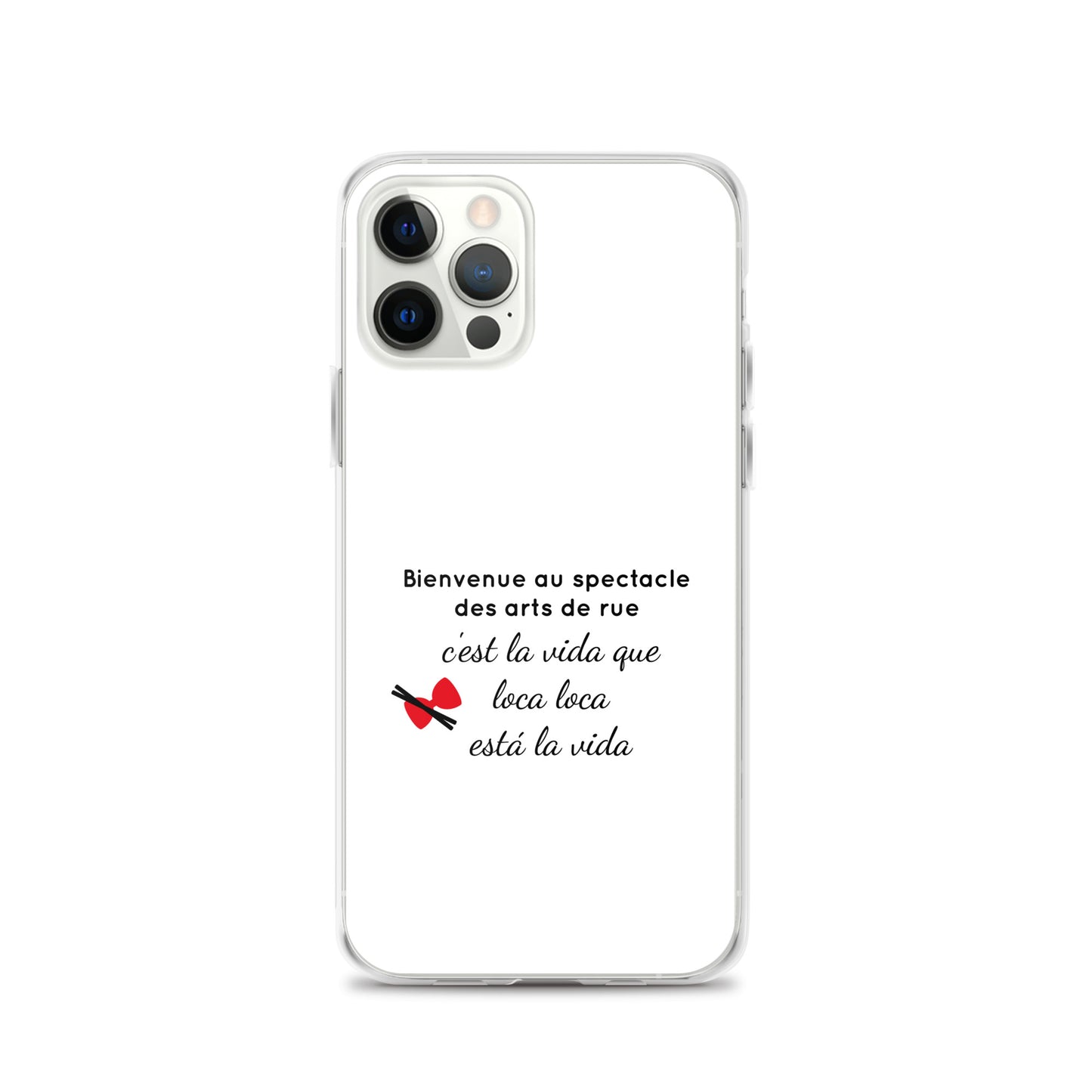 Coque iPhone Bienvenue au spectacle des arts de rue - Sedurro