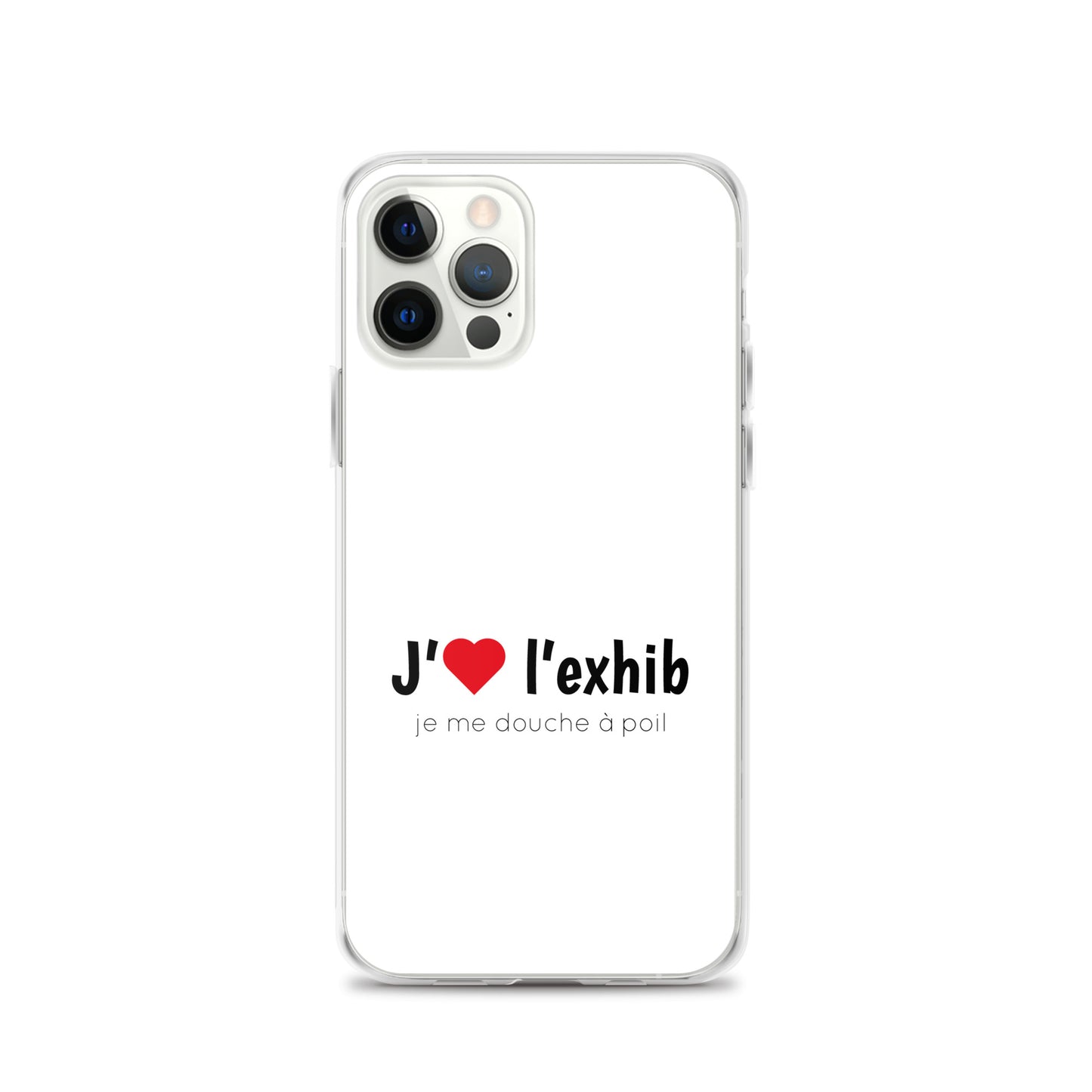 Coque iPhone J'aime l'exhib je me douche à poil - Sedurro