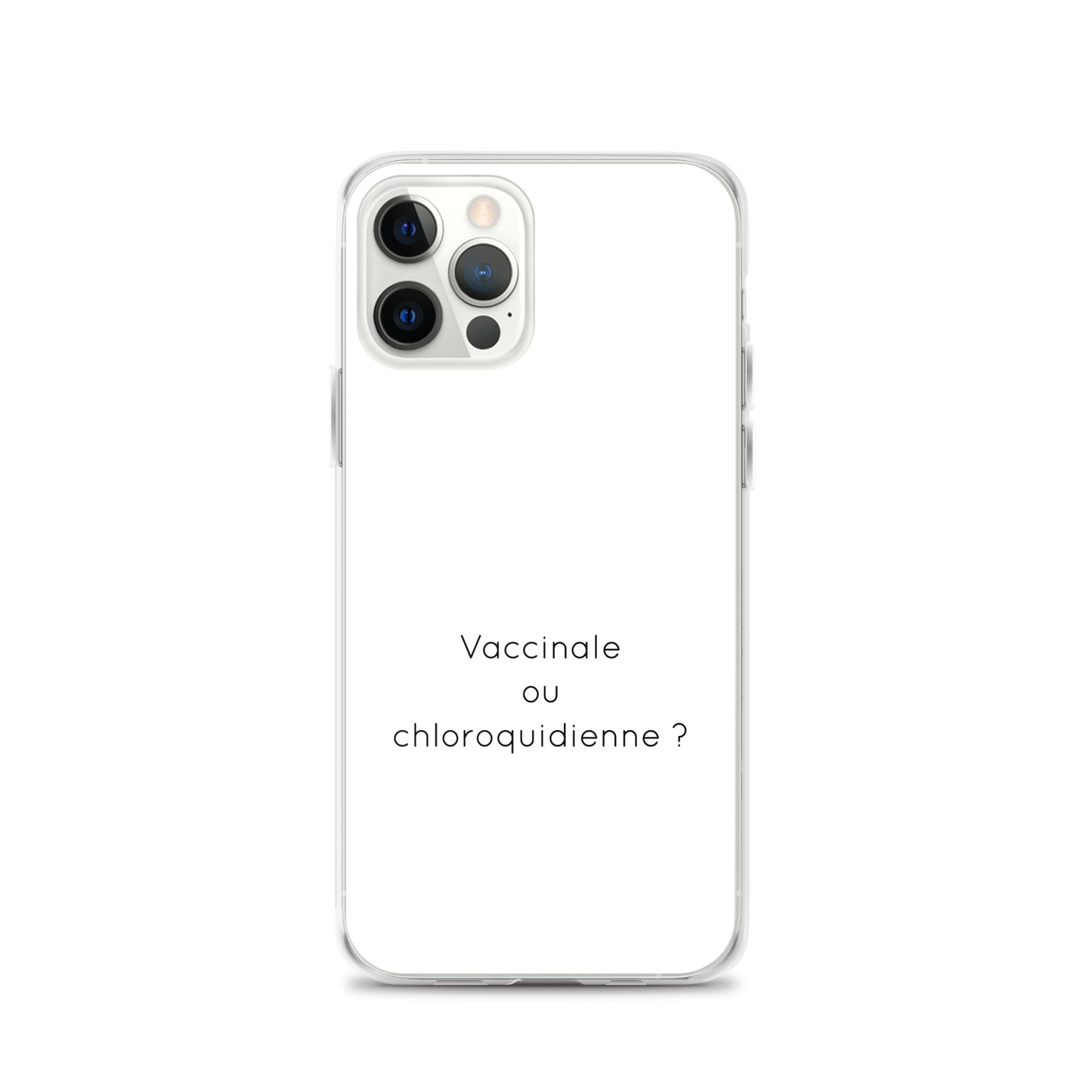 Coque iPhone Vaccinale ou chloroquidienne - Sedurro