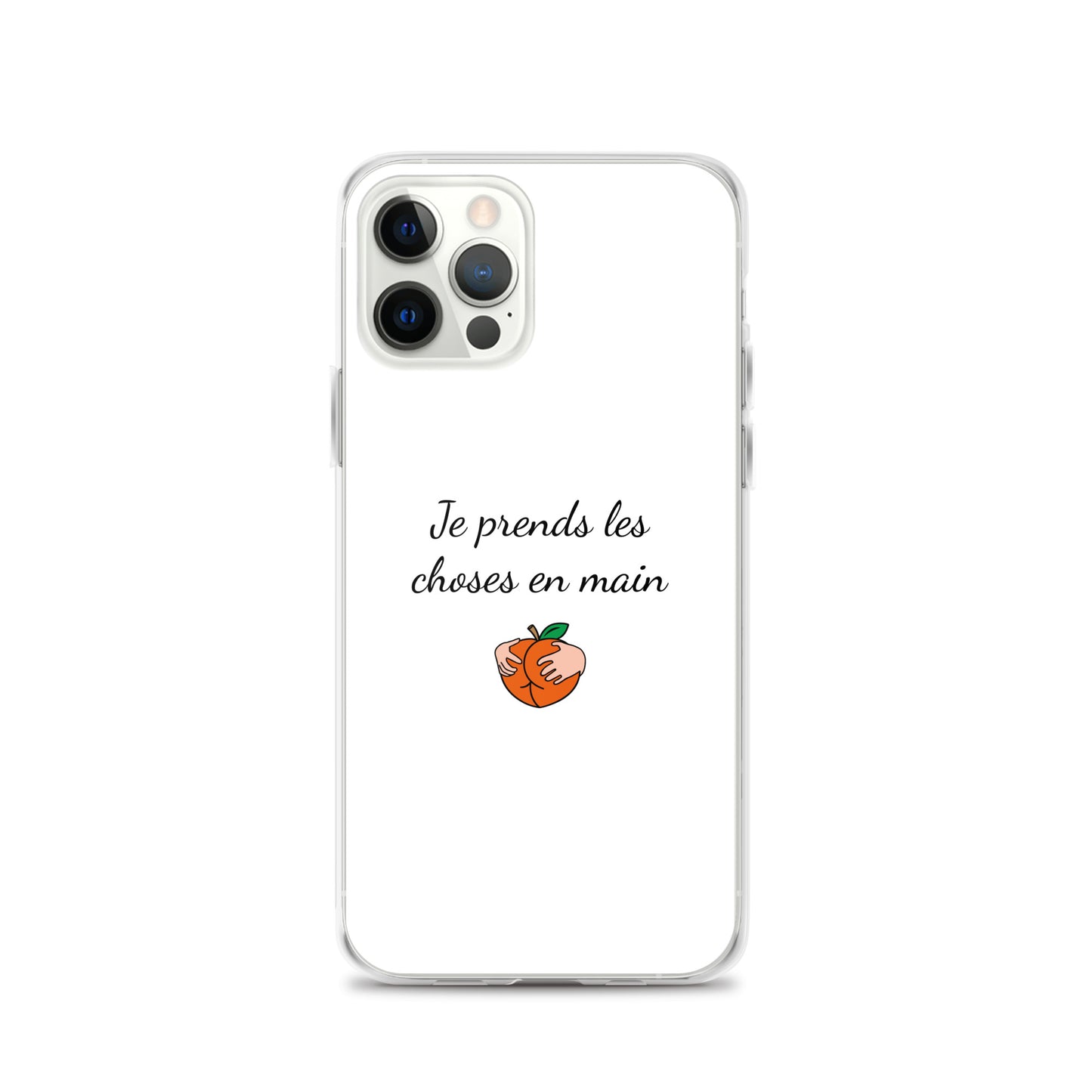 Coque iPhone Je prends les choses en main iPhone 12 Pro - Sedurro
