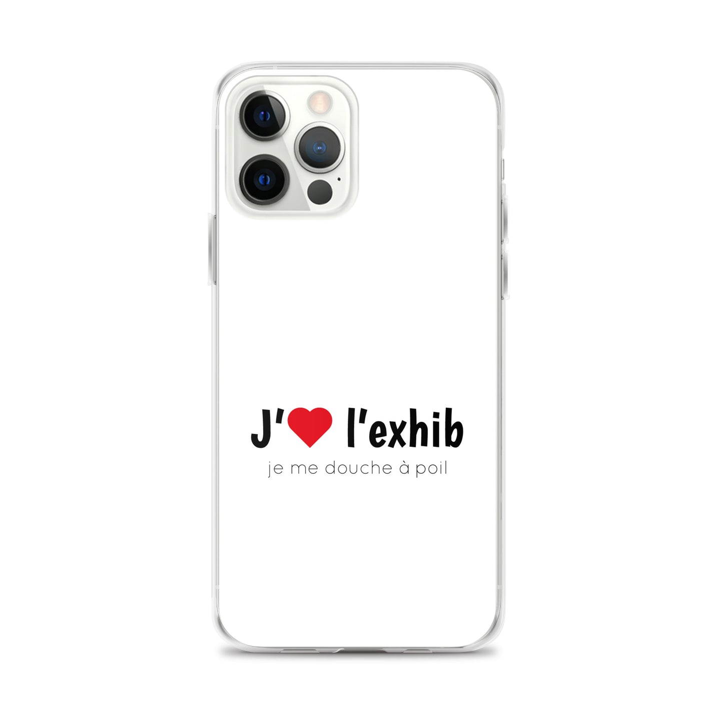 Coque iPhone J'aime l'exhib je me douche à poil - Sedurro