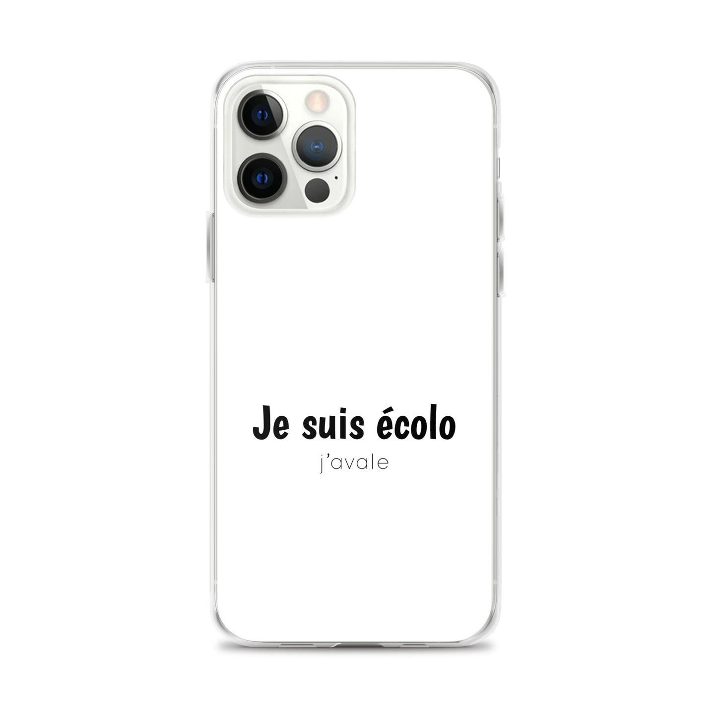 Coque iPhone Je suis écolo j'avale - Sedurro