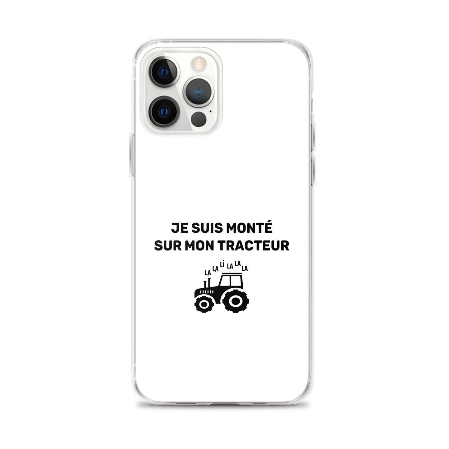 Coque iPhone Je suis monté sur mon tracteur - Sedurro