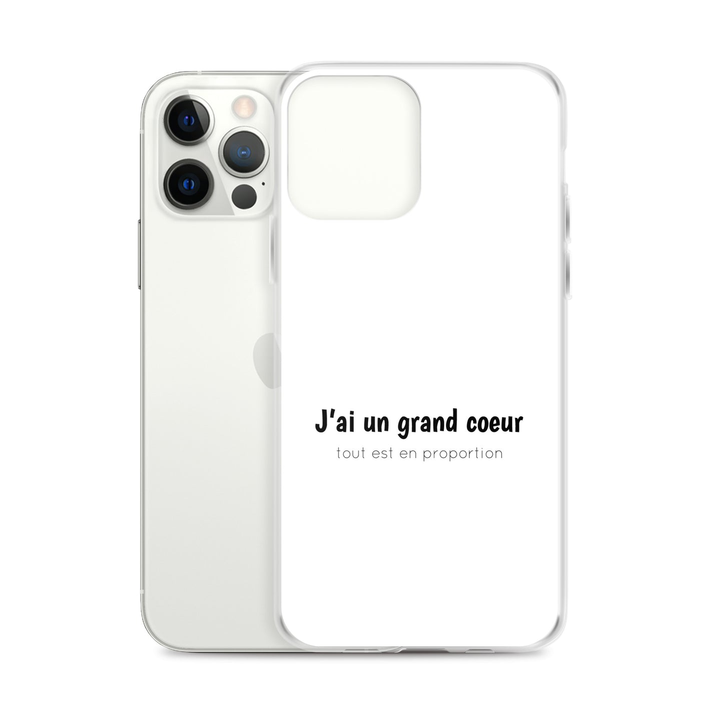 Coque iPhone J'ai un grand coeur tout est en proportion iPhone 12 Pro Max - Sedurro