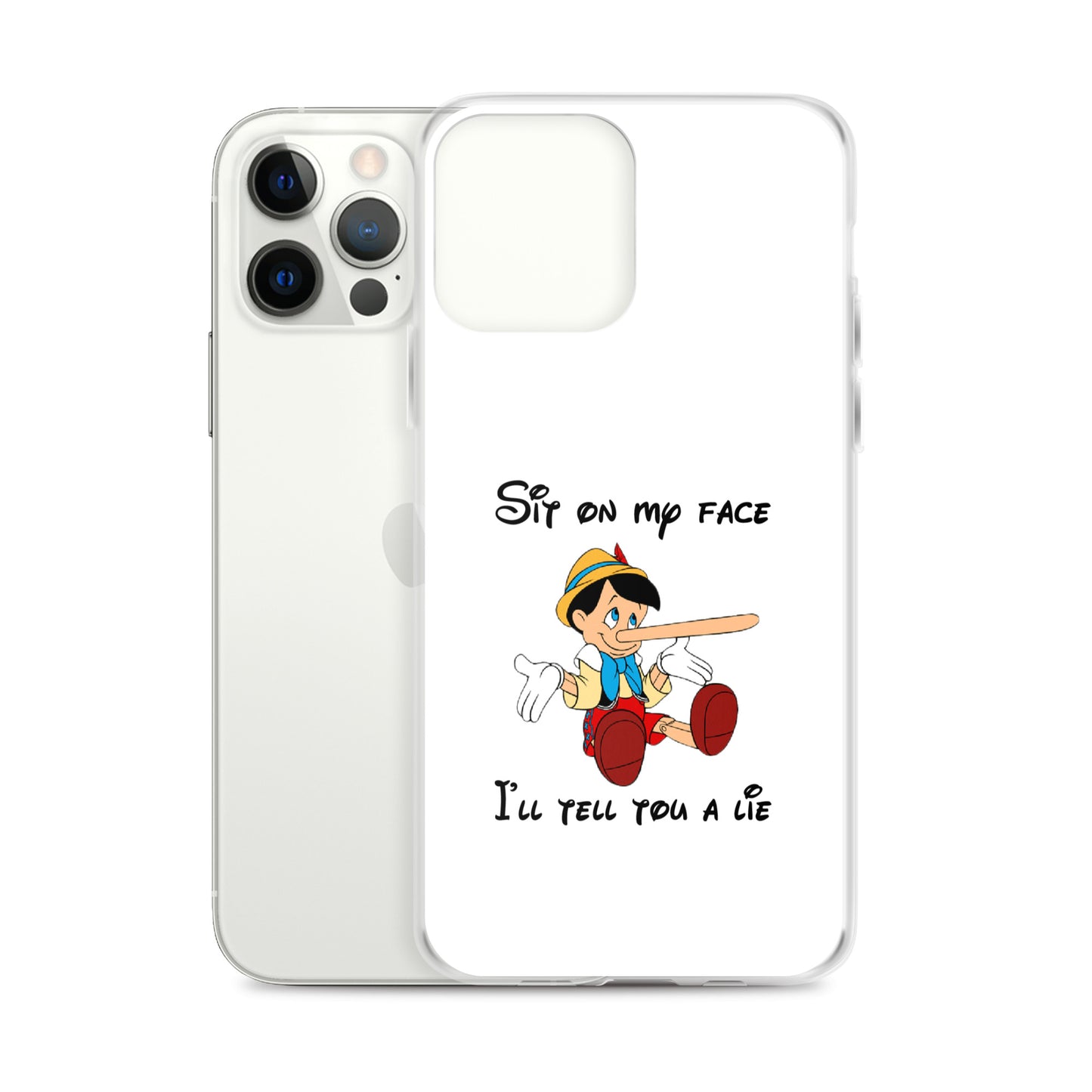 Coque iPhone Pinocchio Sit on my face I'll tell you a lie - Sedurro