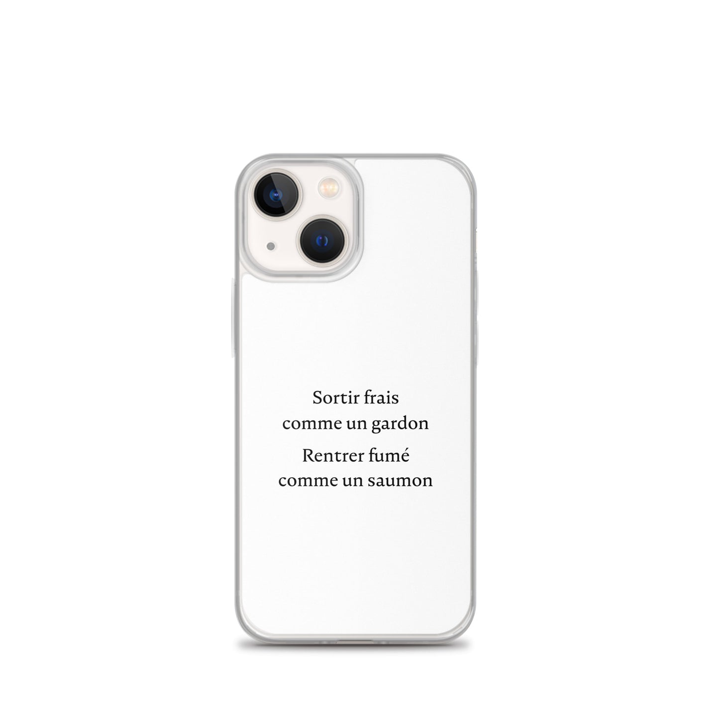 Coque iPhone Sortir frais comme un gardon Rentrer fumé comme un saumon - Sedurro