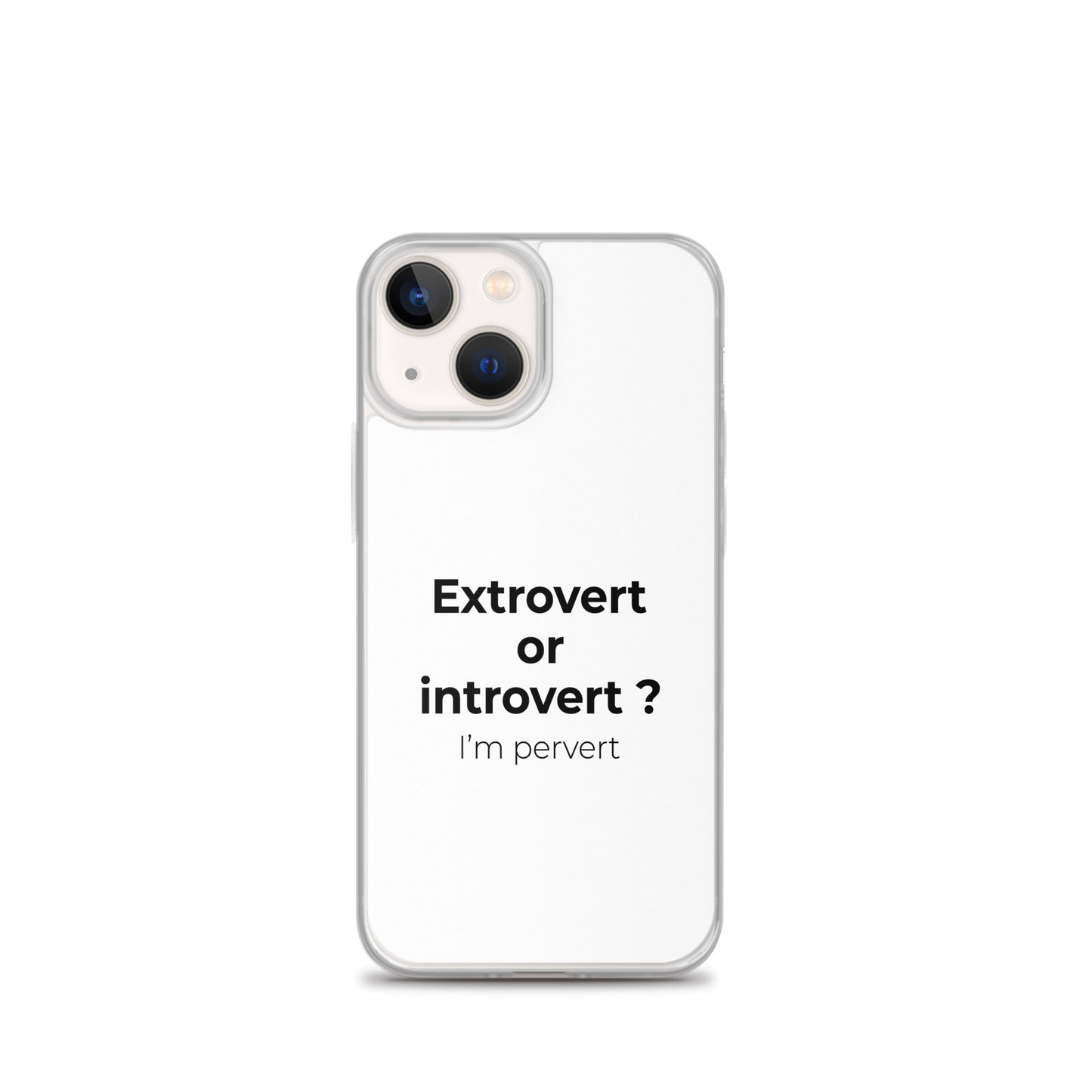 Coque iPhone Extrovert or introvert ? I'm pervert iPhone 13 mini - Sedurro