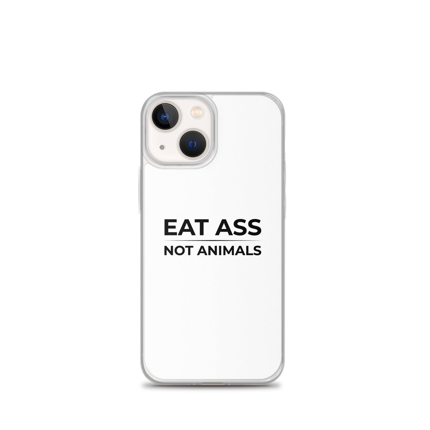 Coque iPhone Eat ass not animals iPhone 13 mini - Sedurro