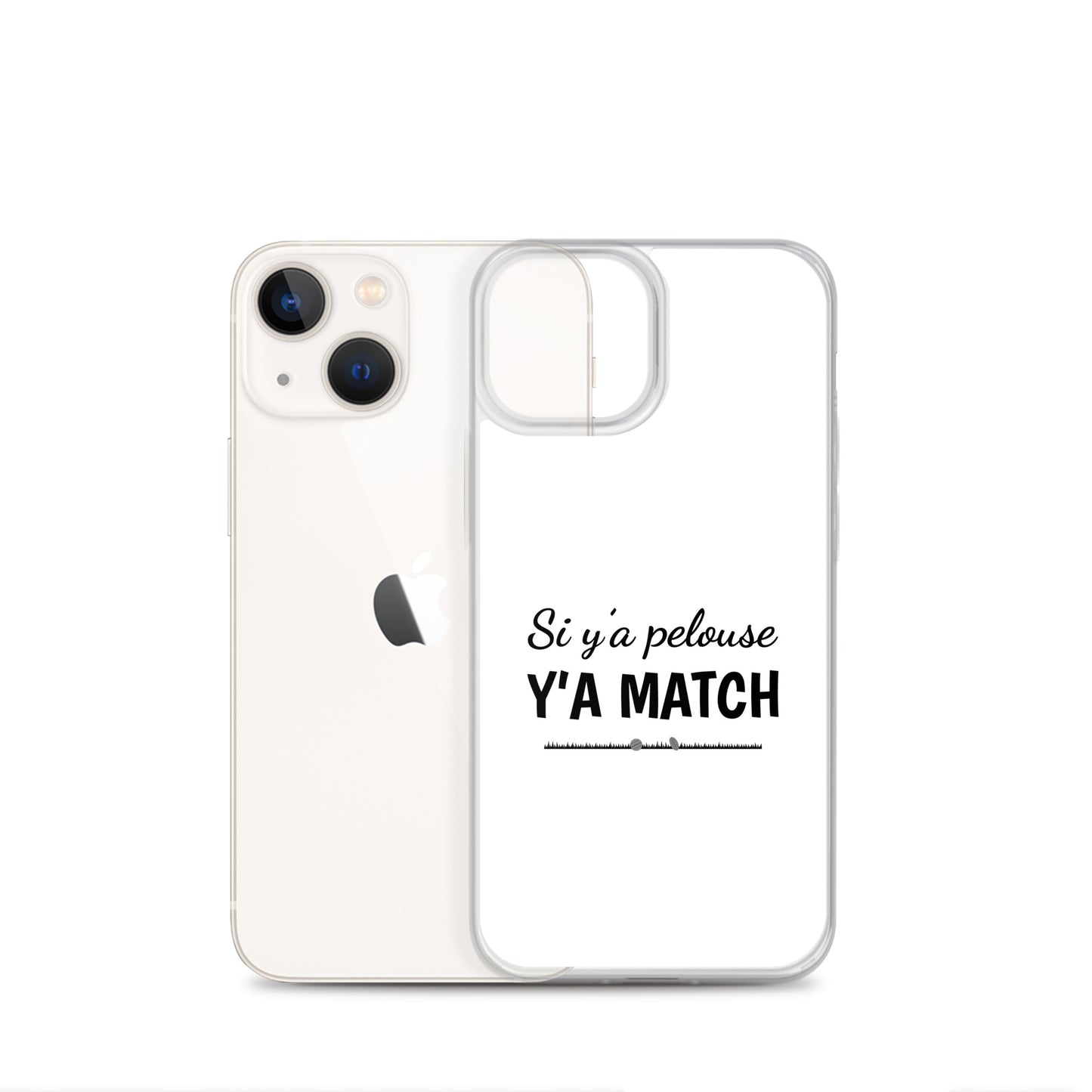 Coque iPhone Si y'a pelouse y'a match - Sedurro