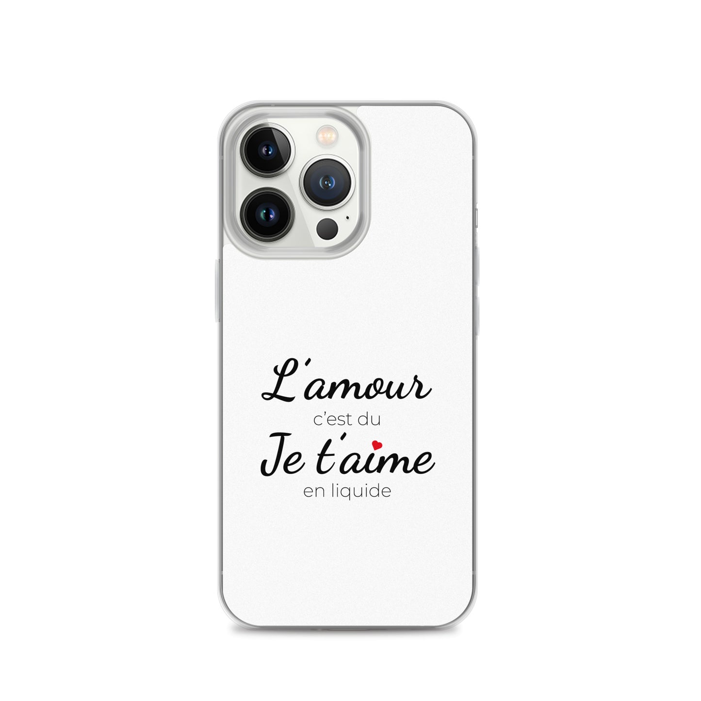 Coque iPhone L'amour c'est du je t'aime en liquide - Sedurro