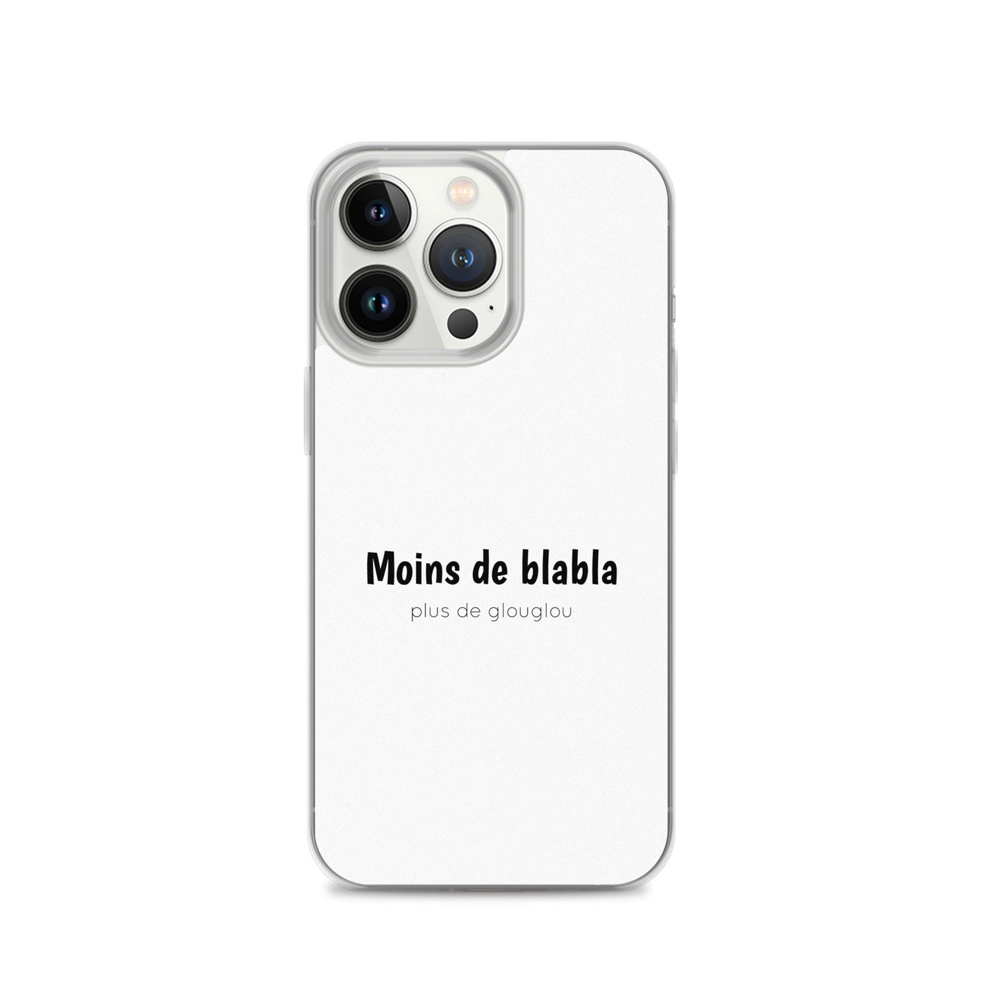 Coque iPhone Moins de blabla plus de glouglou - Sedurro