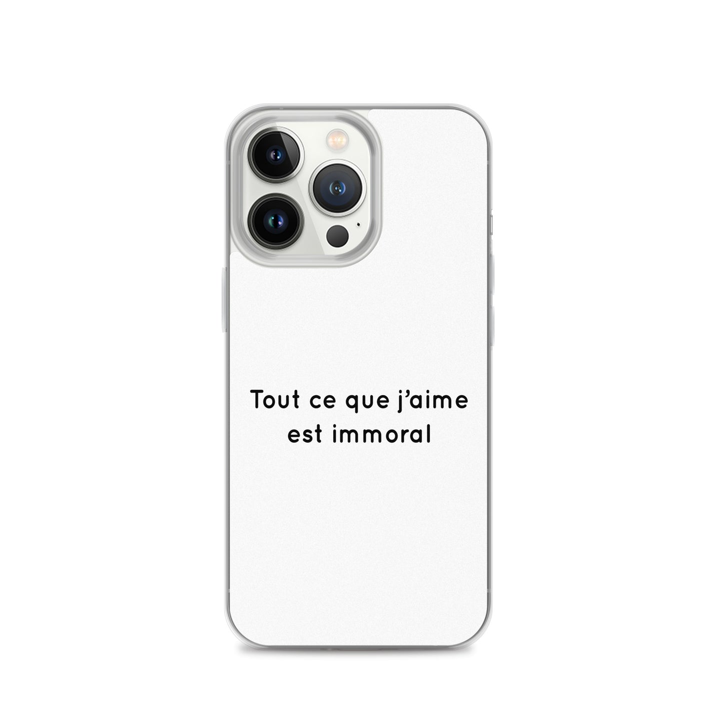 Coque iPhone Tout ce que j'aime est immoral - Sedurro