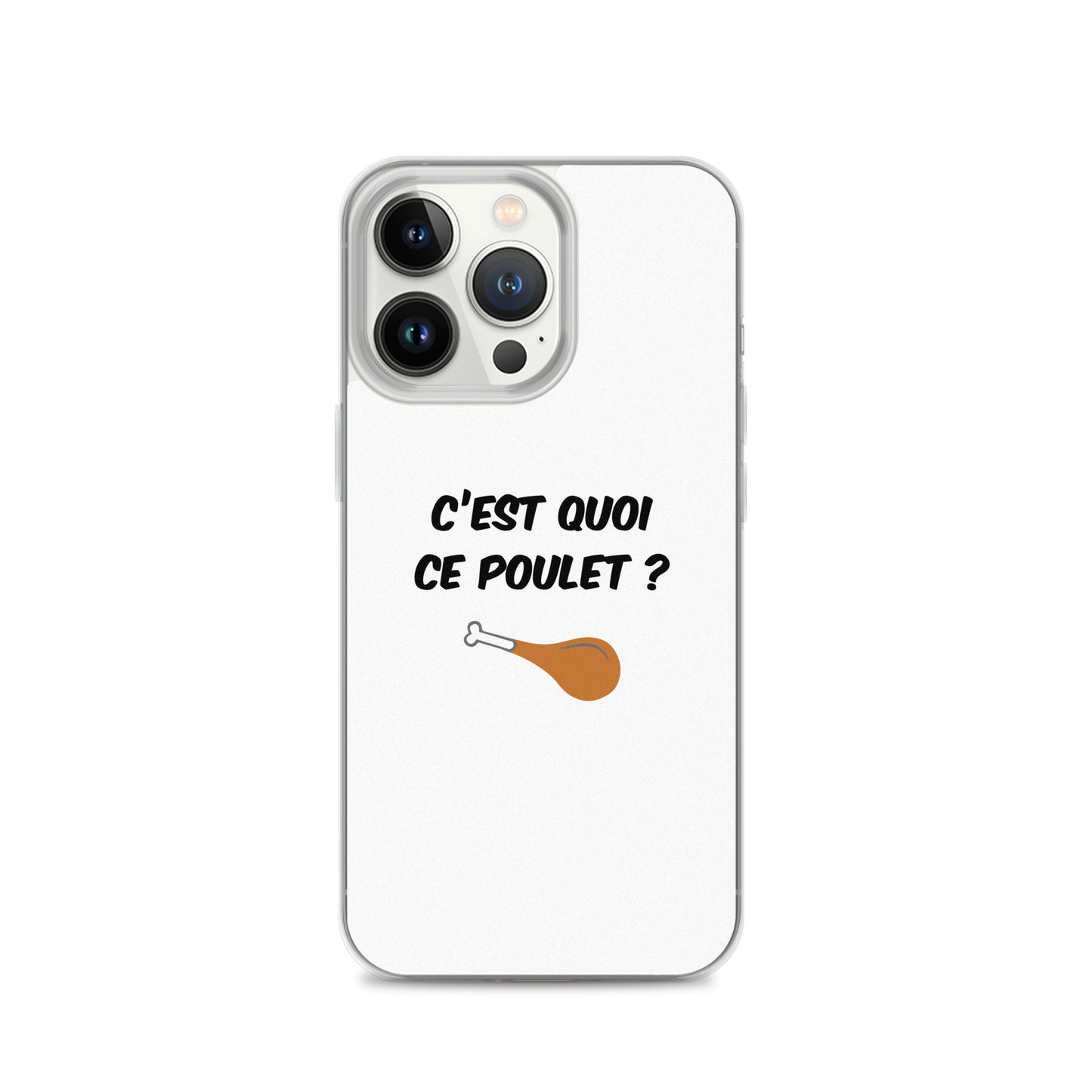 Coque iPhone C'est quoi ce poulet iPhone 13 Pro - Sedurro