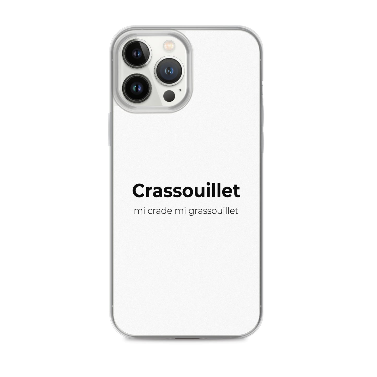 Coque iPhone Crassouillet mi crade mi grassouillet - Sedurro