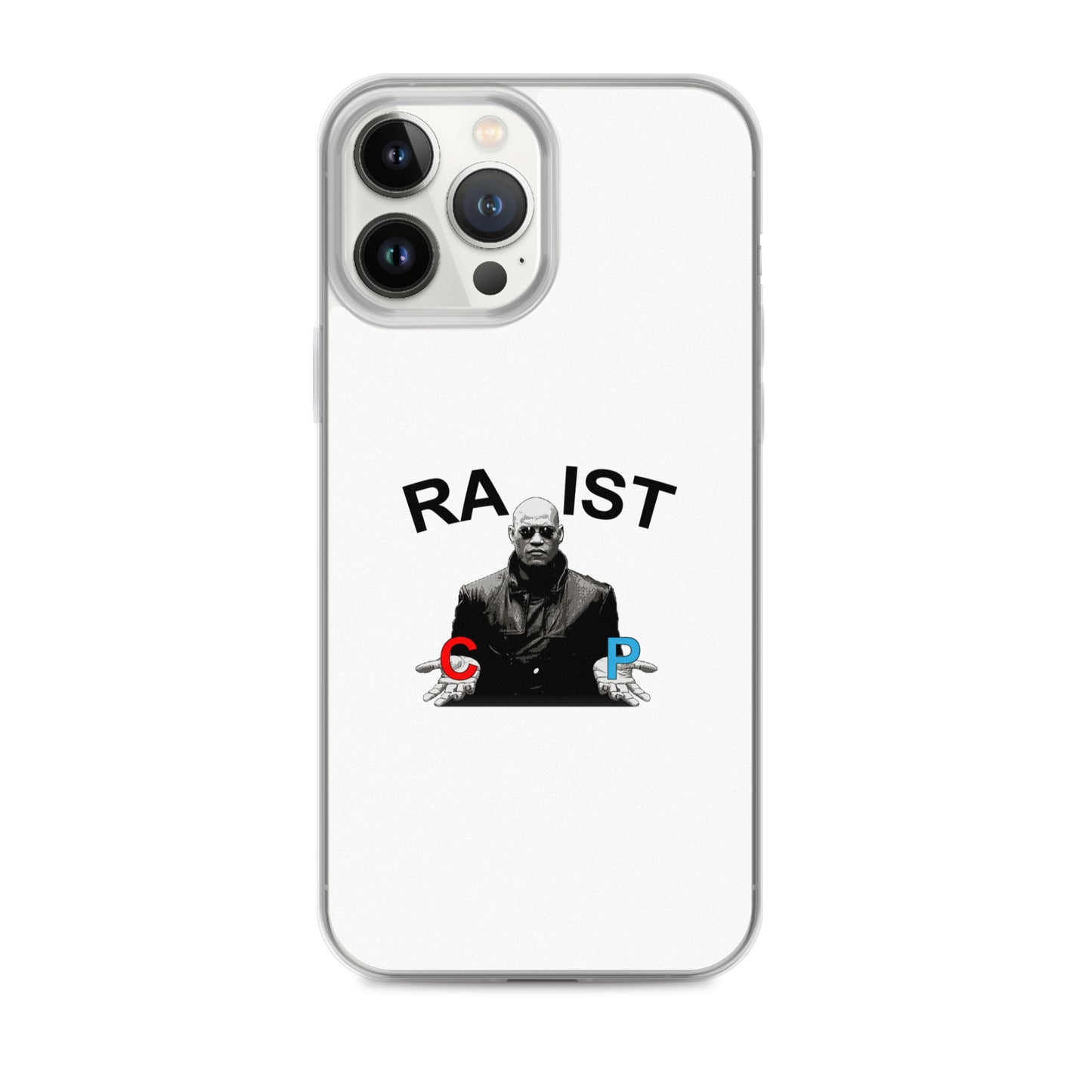 Coque iPhone Morpheus pills Racist or Rapist - Sedurro