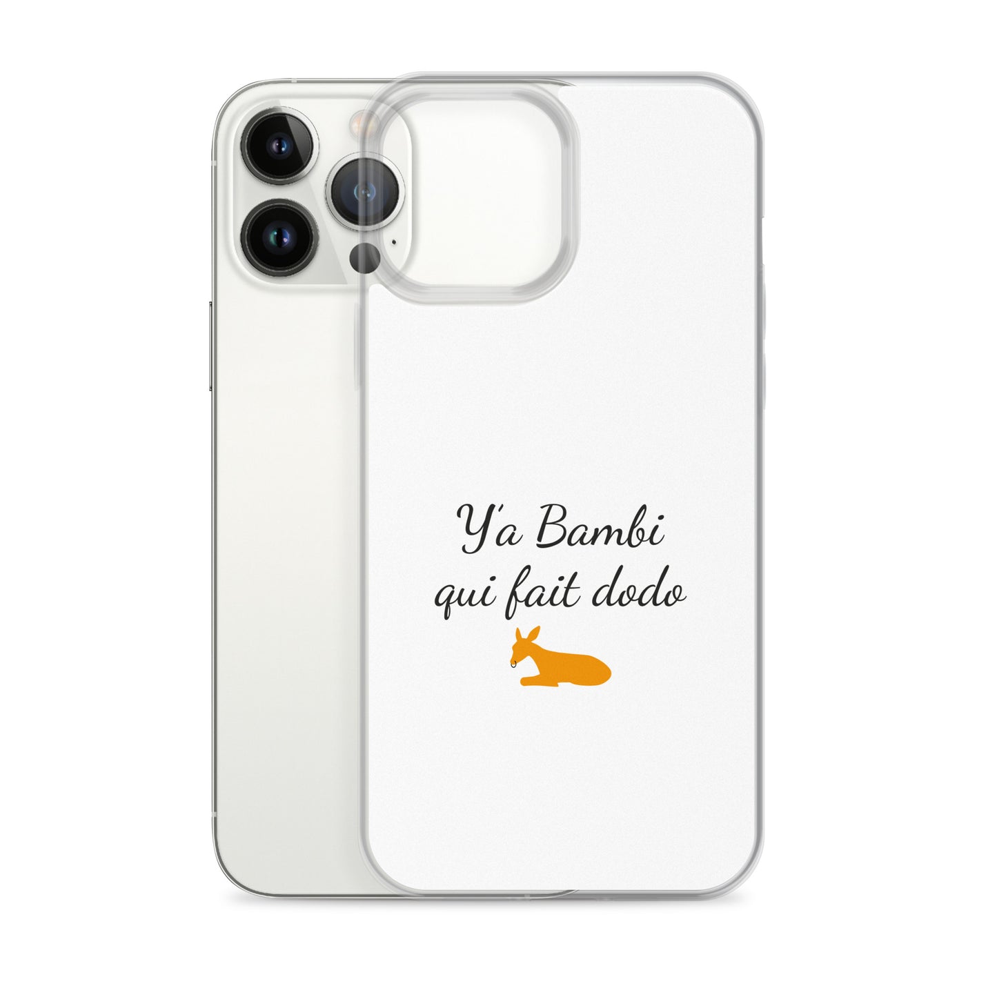 Coque iPhone Y'a bambi qui fait dodo iPhone 13 Pro Max - Sedurro