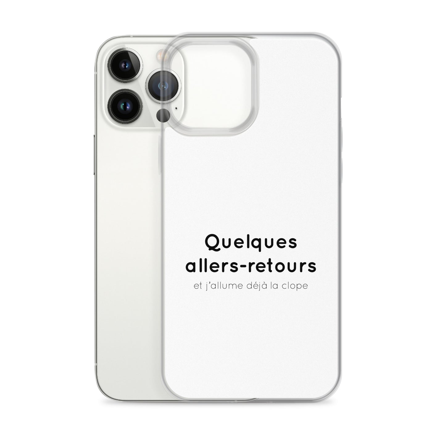 Coque iPhone Quelques allers-retours et j'allume déjà la clope iPhone 13 Pro Max - Sedurro